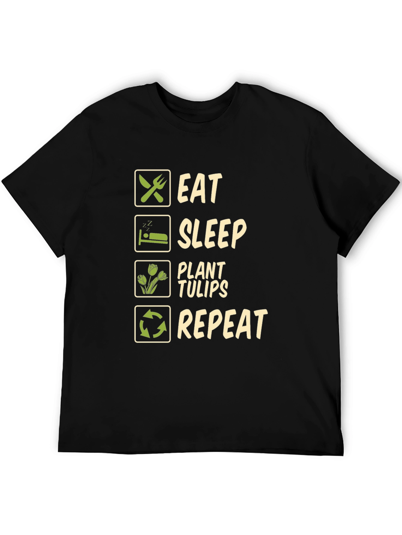 Eat Sleep Plant Tulips Repeat T-Shirt