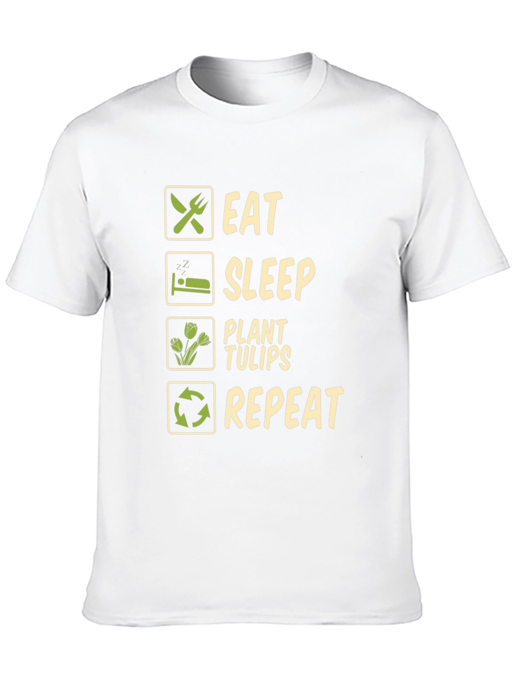 Eat Sleep Plant Tulips Repeat T-Shirt