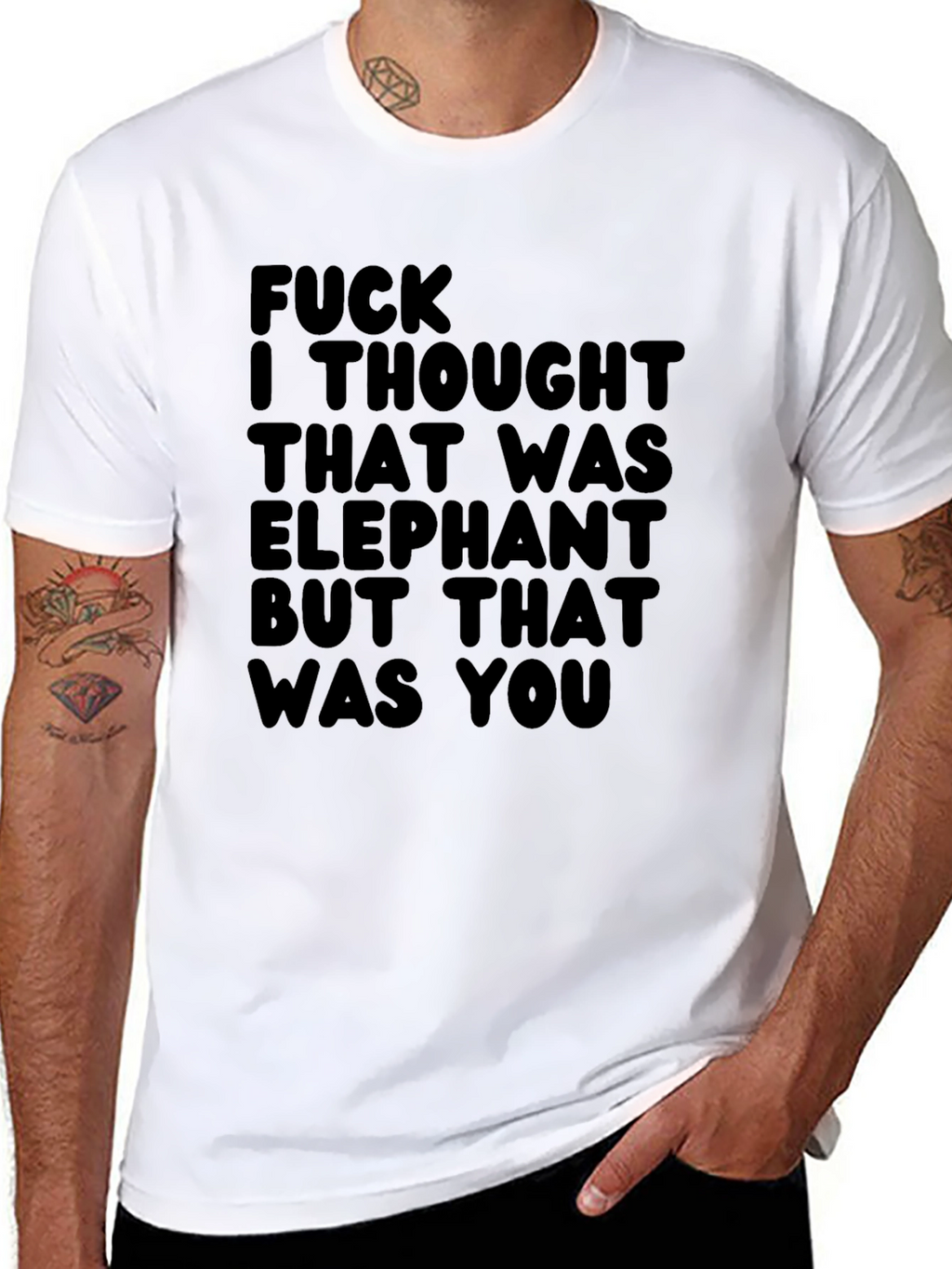 Funny Graphic Tee - Elephant You
