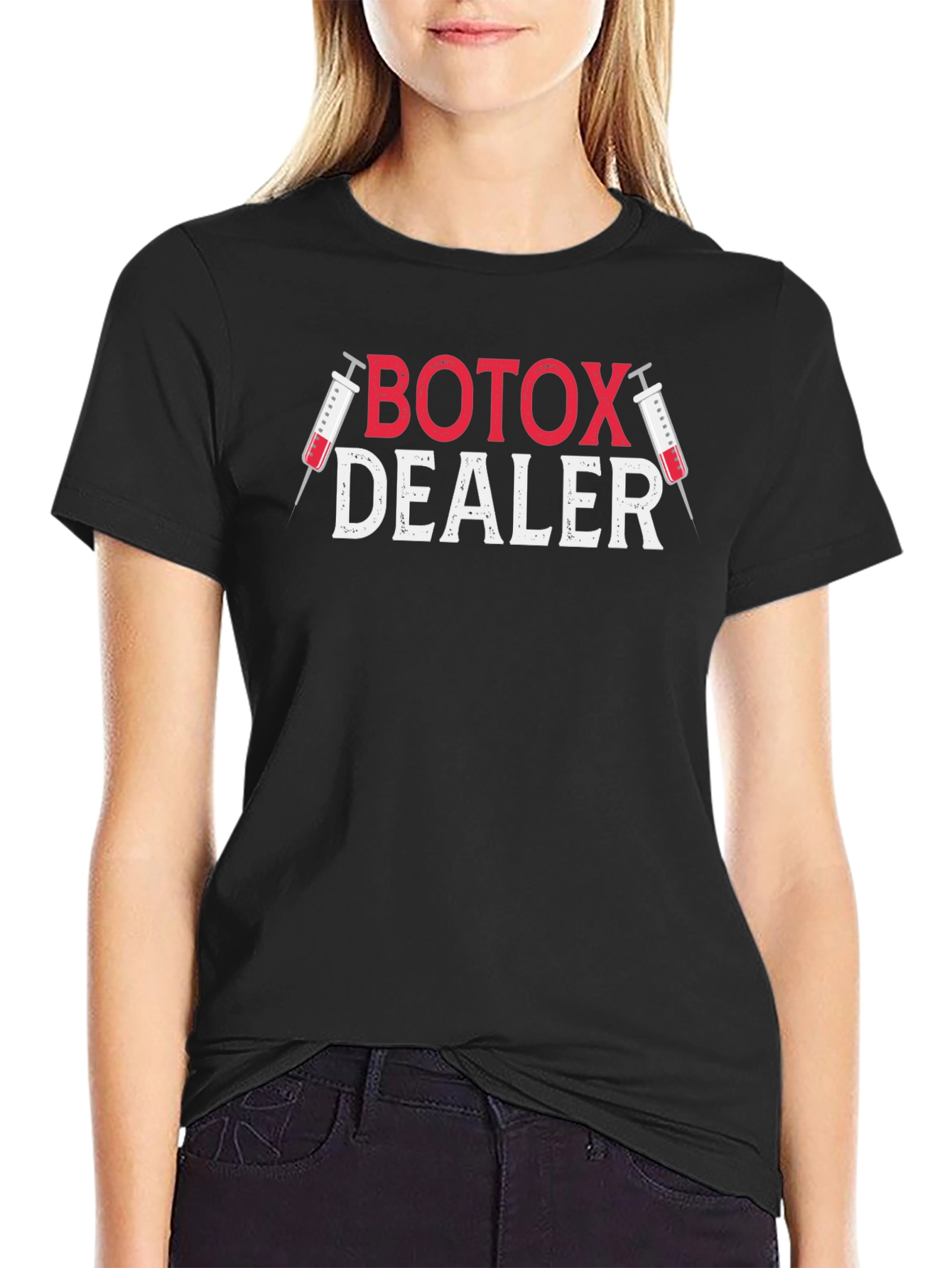 Botox Dealer Graphic T-Shirt - Funny Medical Humor Tee