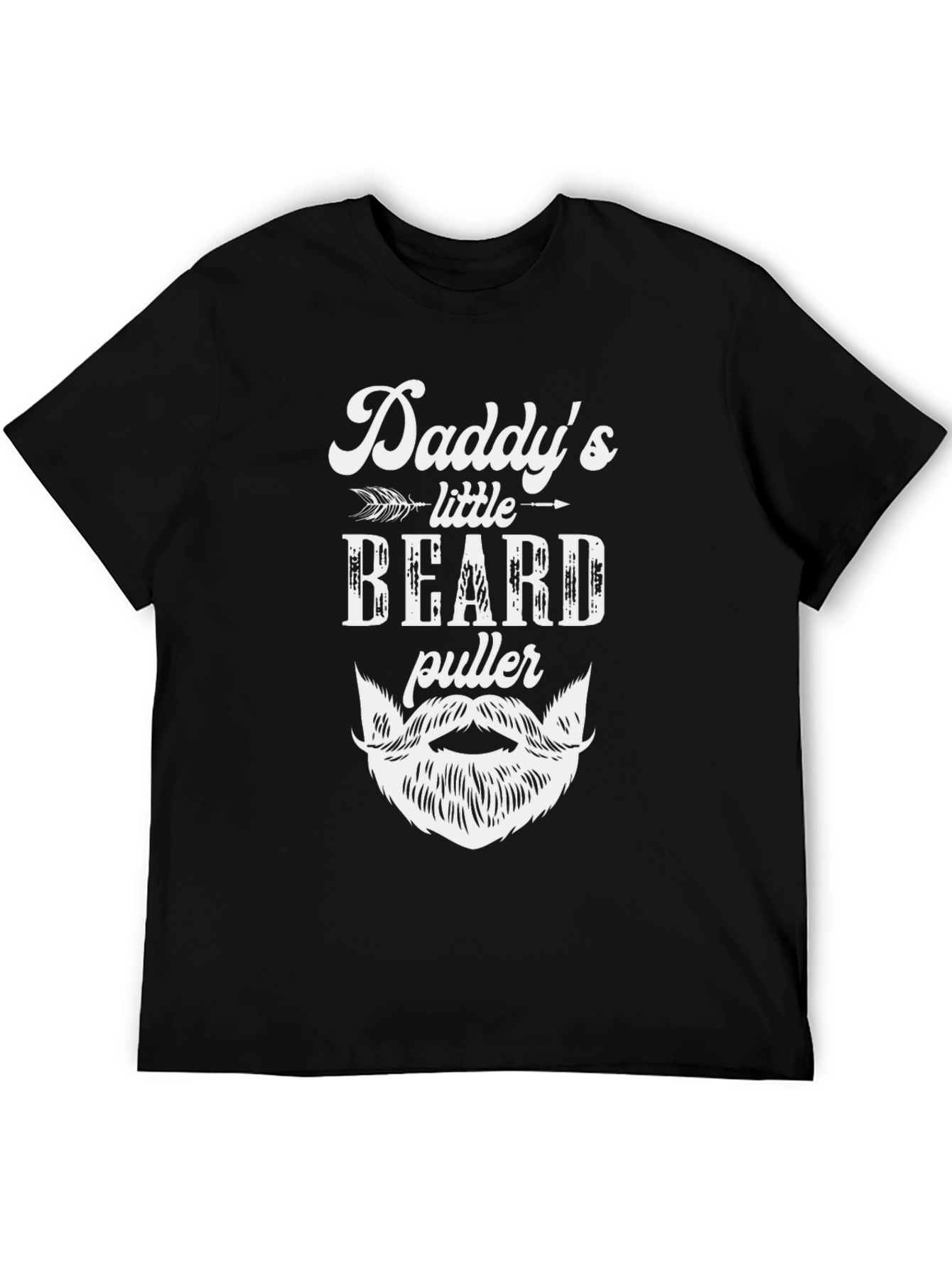 Daddys Little Beard Puller T-Shirt Funny Fathers Day Gift