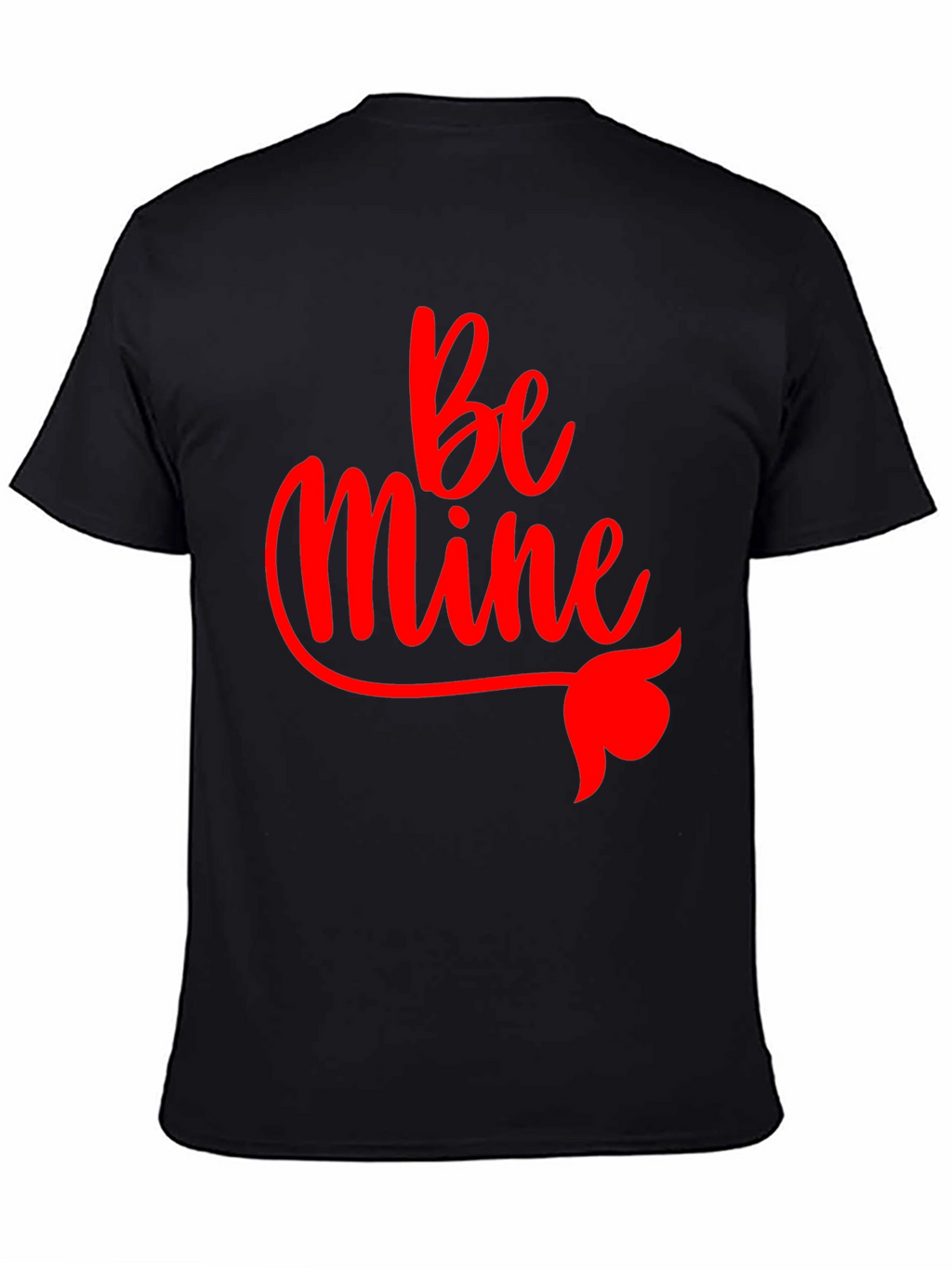 Be Mine Valentines Day Black T-Shirt