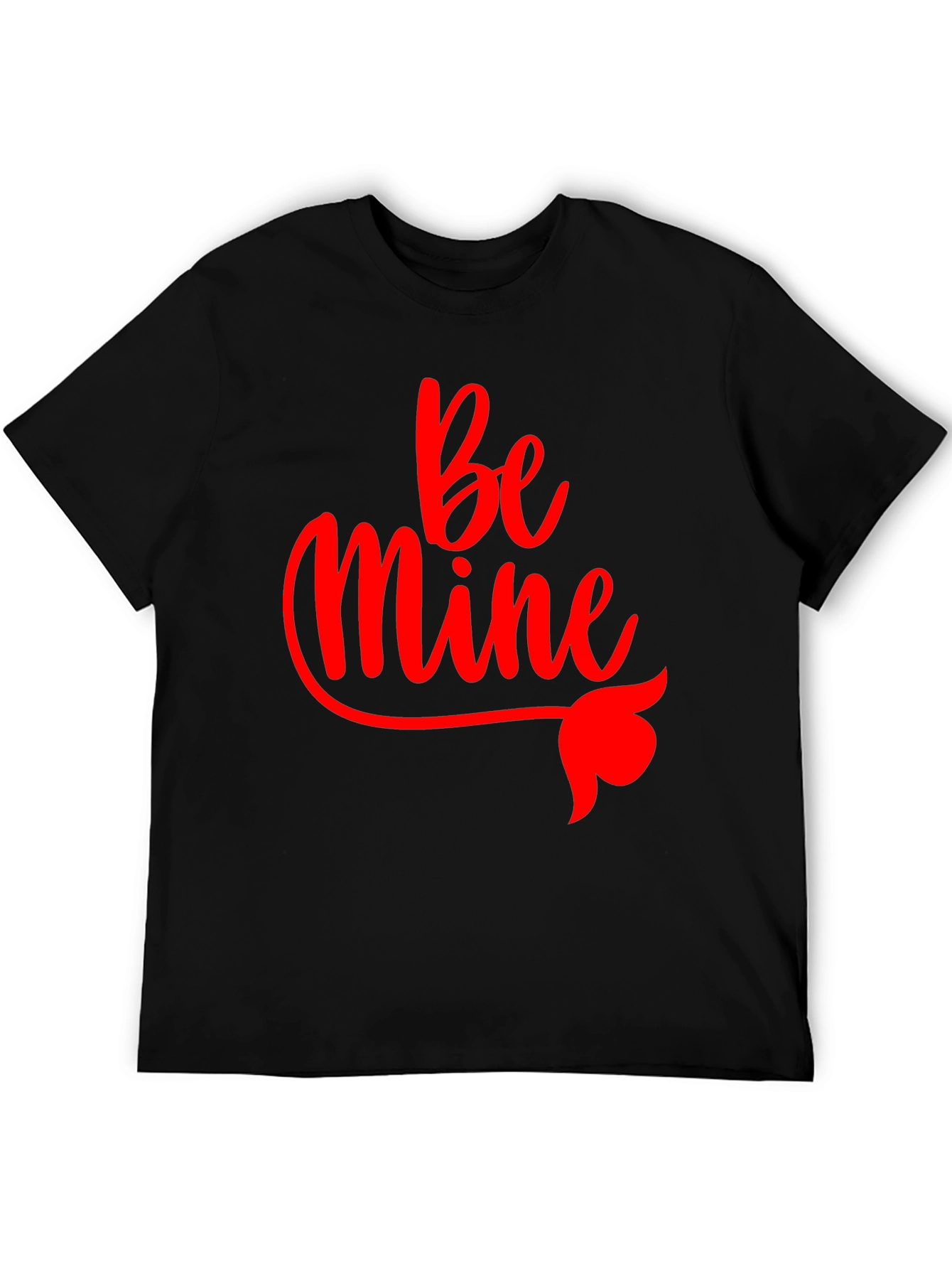 Be Mine Valentines Day Black T-Shirt