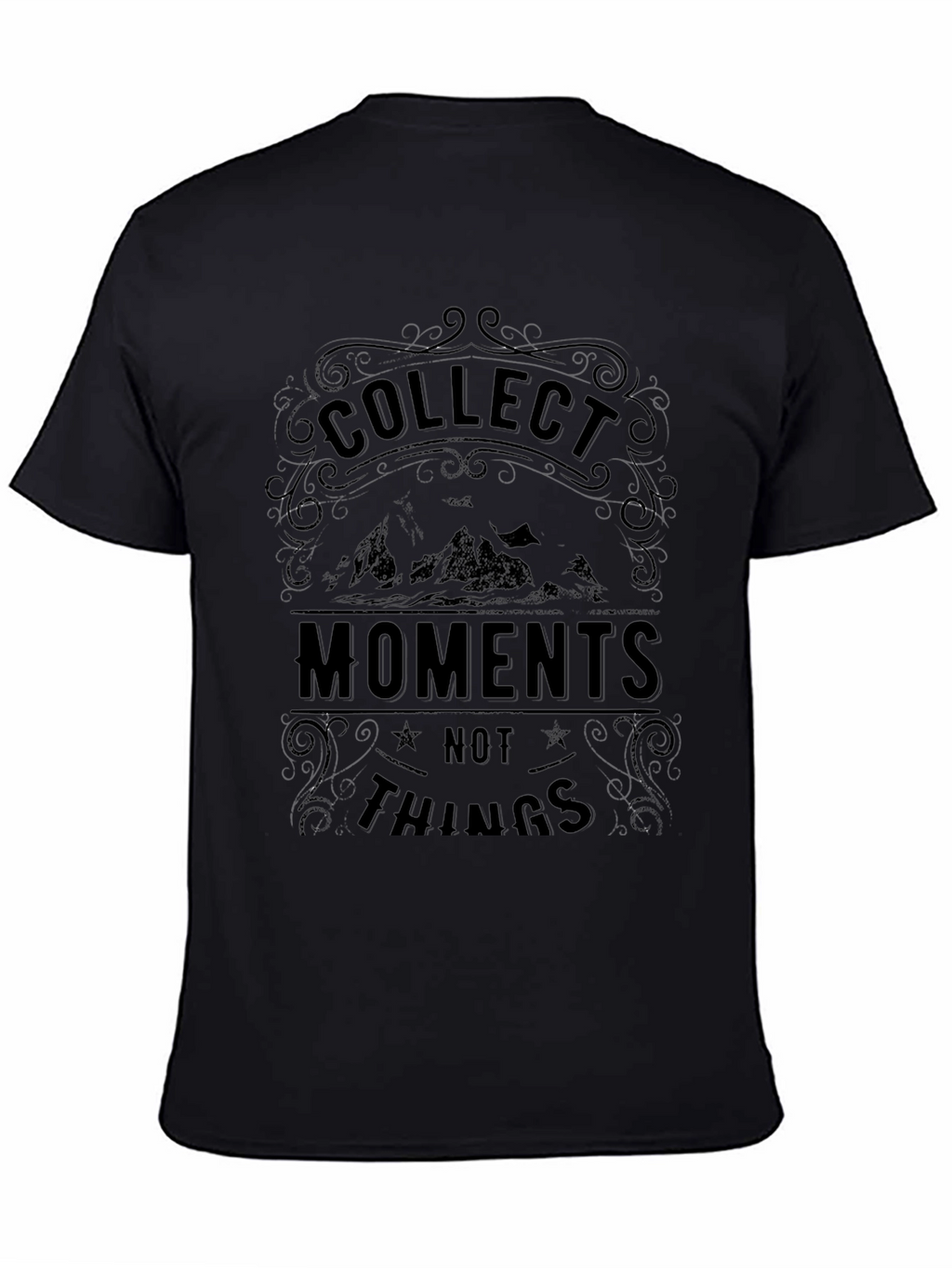 Collect Moments Not Things Black Graphic Tee