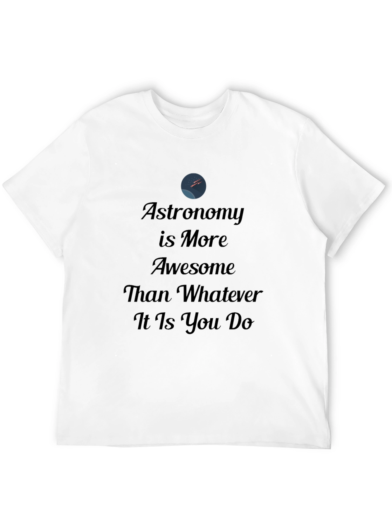 Astronomy is More Awesome Graphic Tee