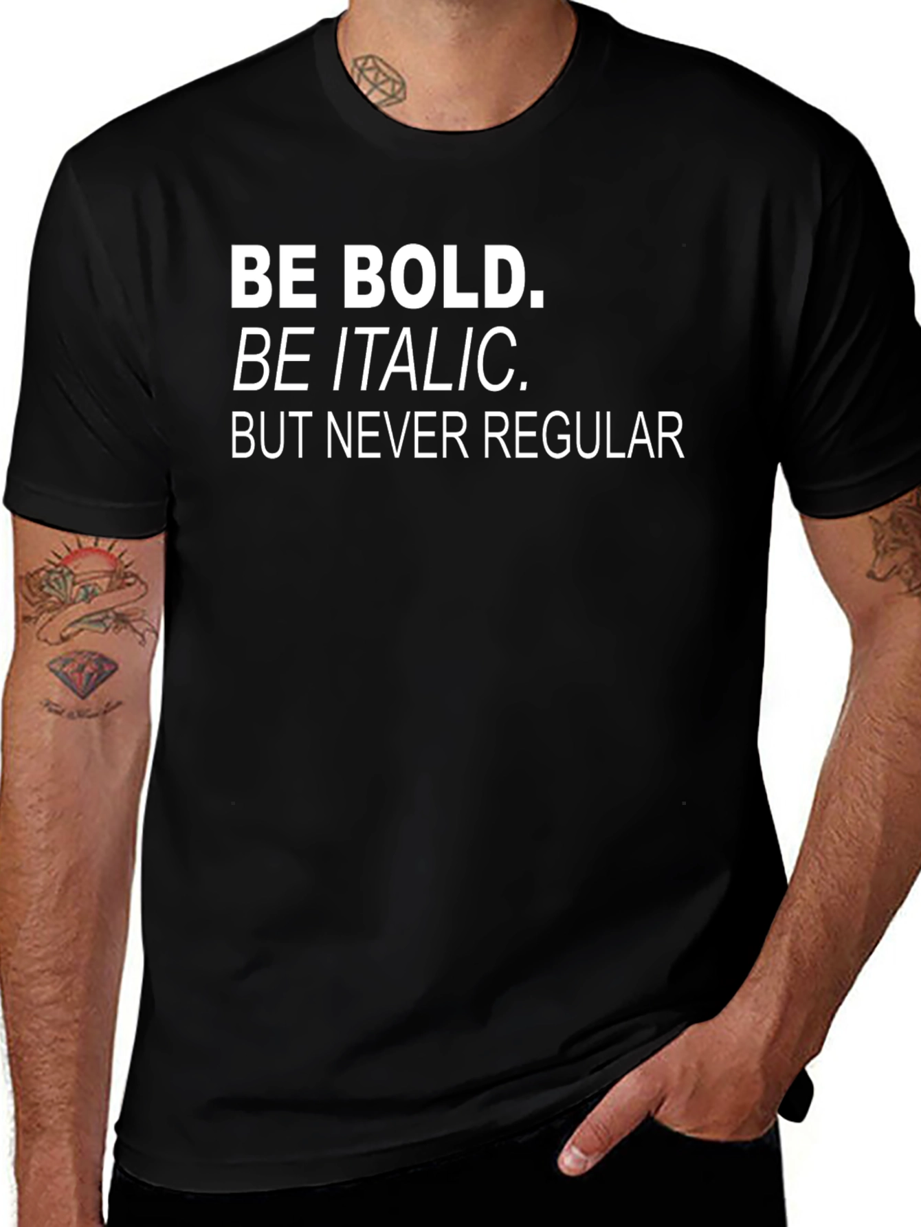 Be Bold T-Shirt - Funny Graphic Tee
