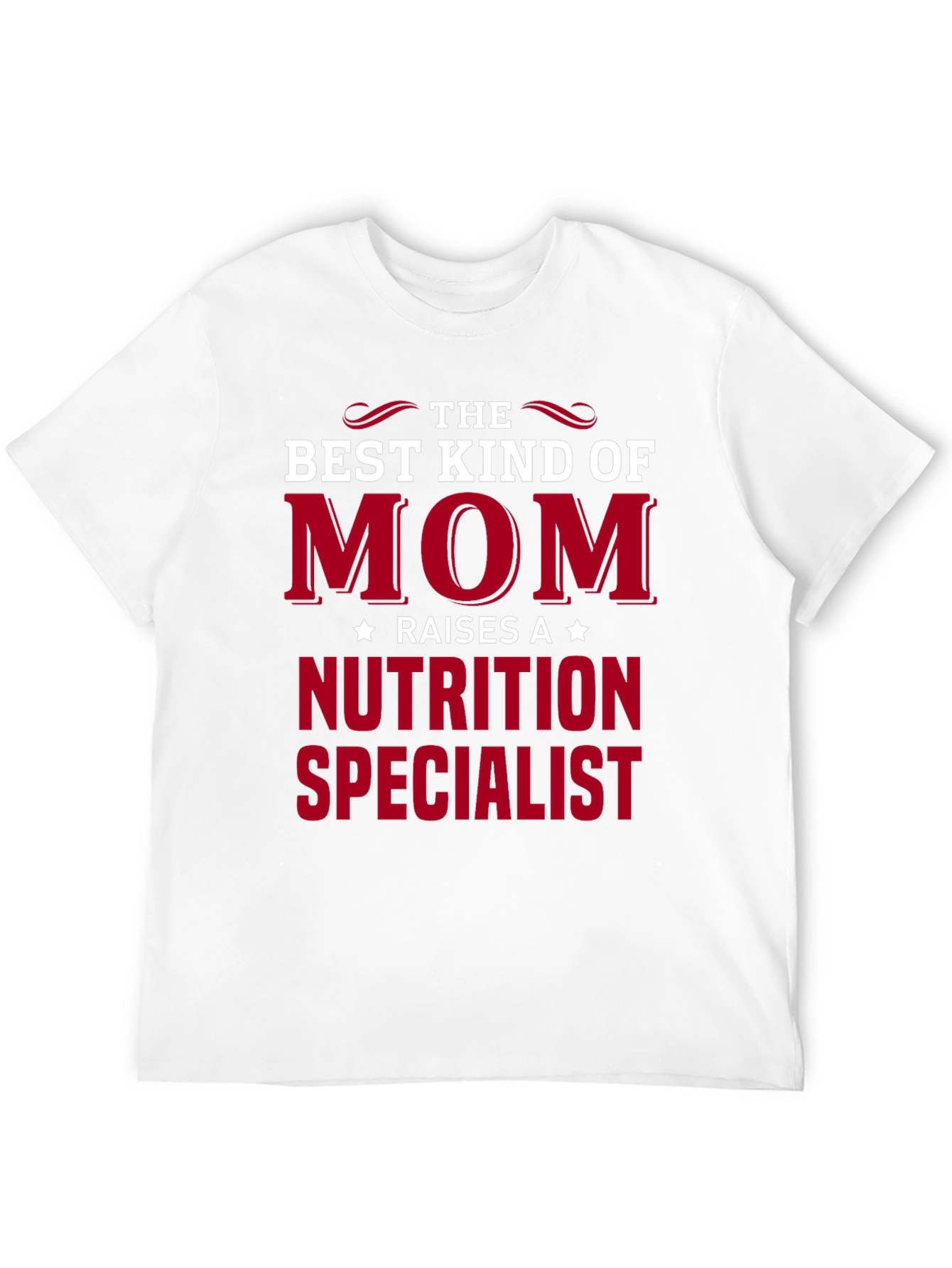 Best Kind of Mom Nutrition Specialist T-Shirt
