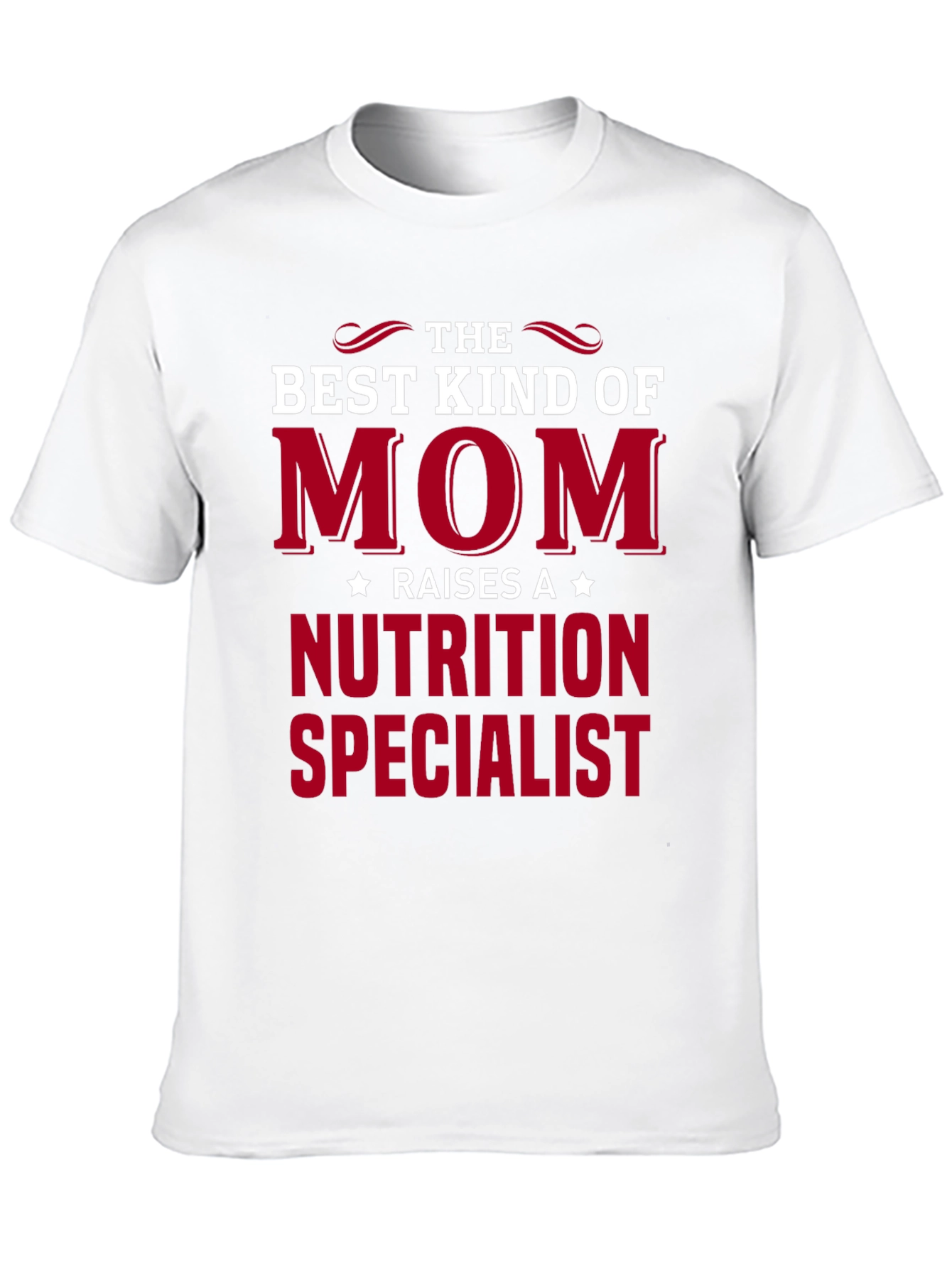 Best Kind of Mom Nutrition Specialist T-Shirt