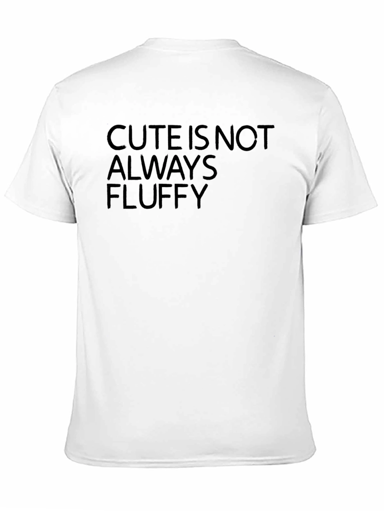 Cute Is Not Always Fluffy Graphic T-Shirt