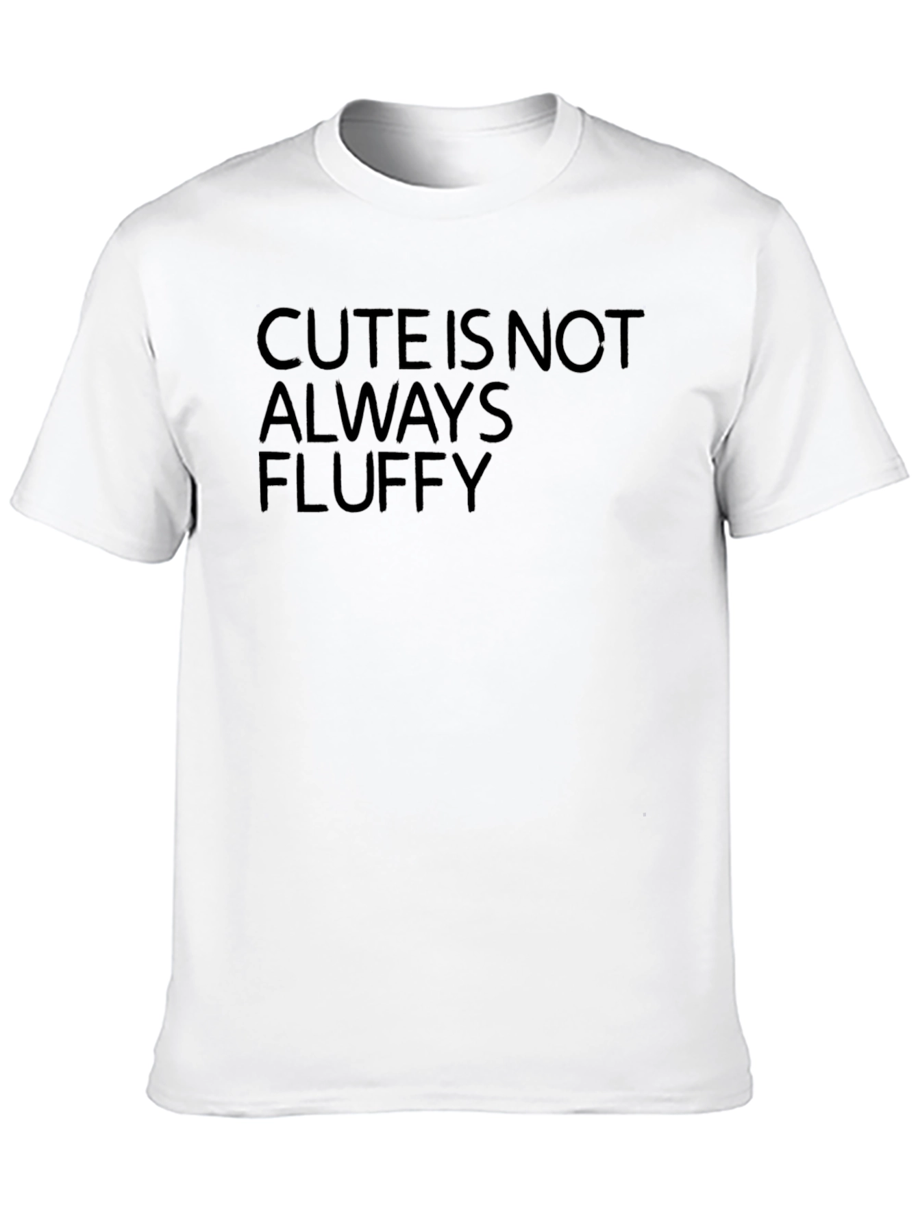 Cute Is Not Always Fluffy Graphic T-Shirt