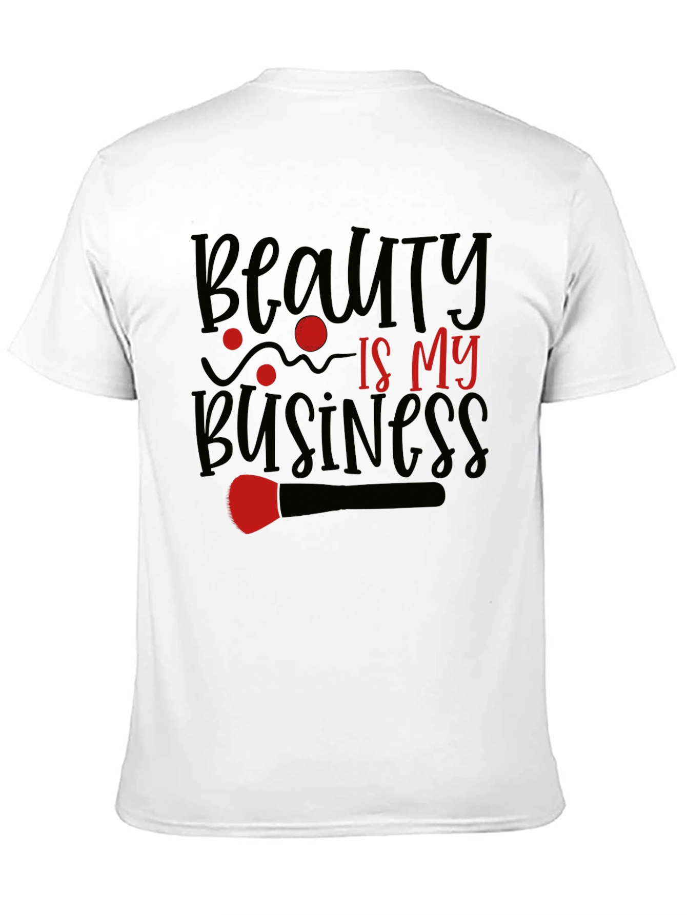 Beauty Is My Business Graphic Tee - Unisex T-Shirt