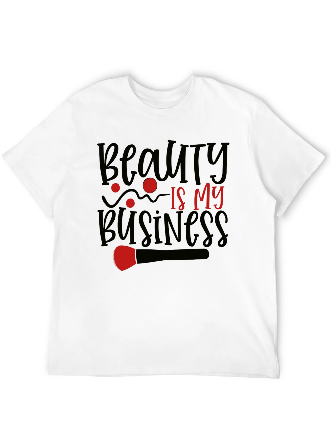 Beauty Is My Business Graphic Tee - Unisex T-Shirt