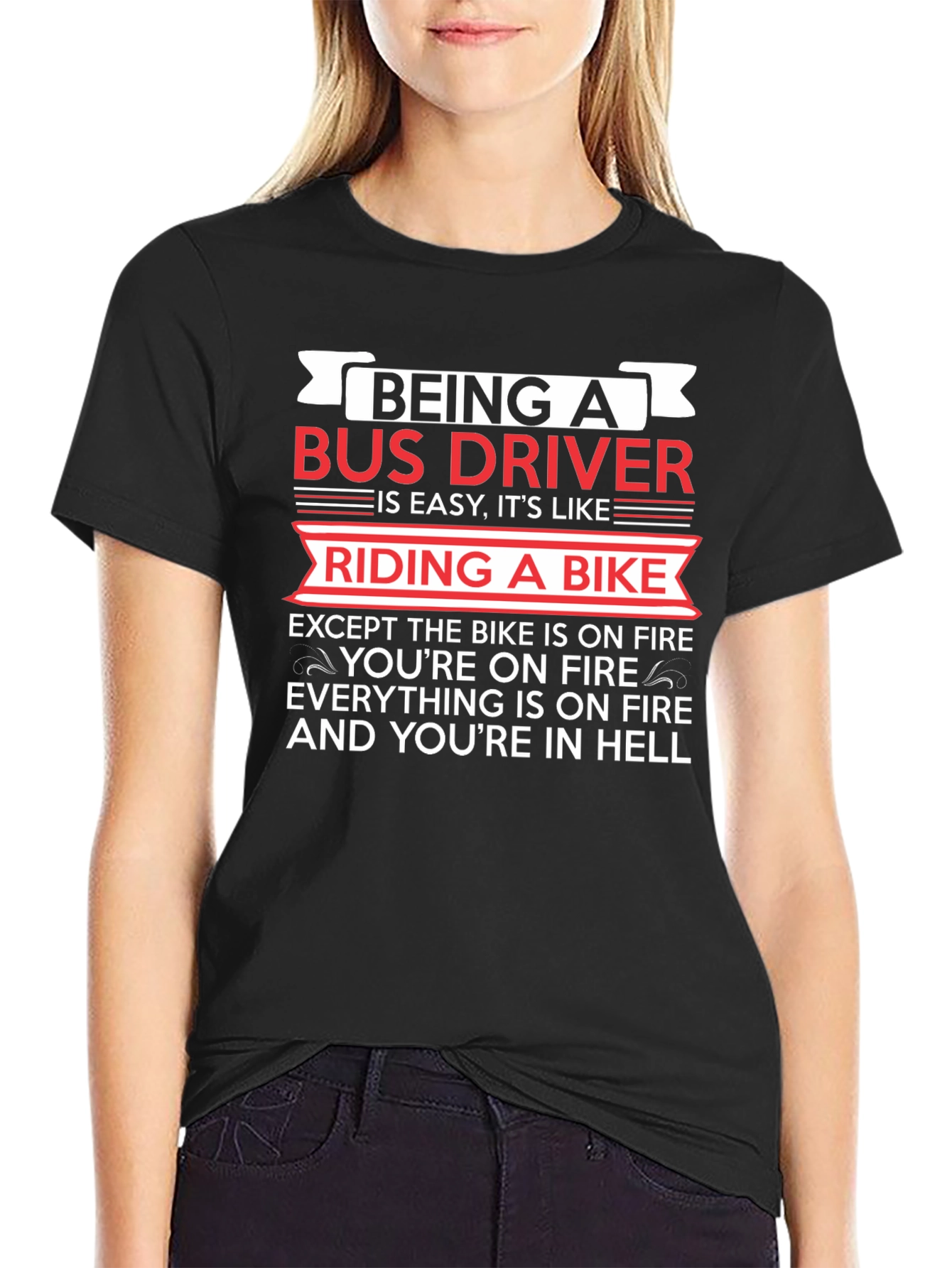 Bus Driver Humor T-Shirt - Riding a Bike in Hell