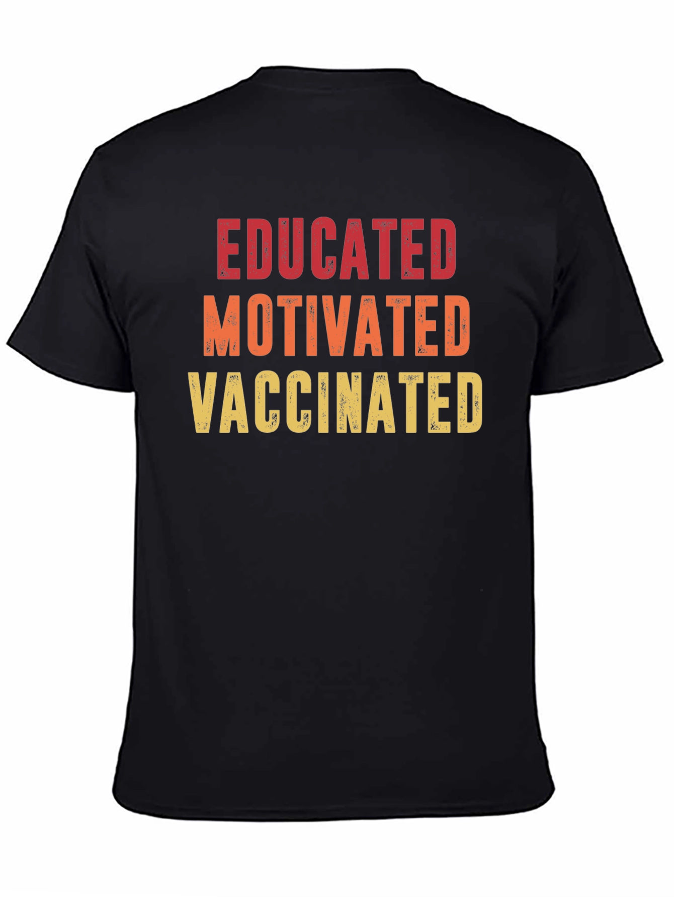 Educated Motivated Vaccinated Graphic Tee