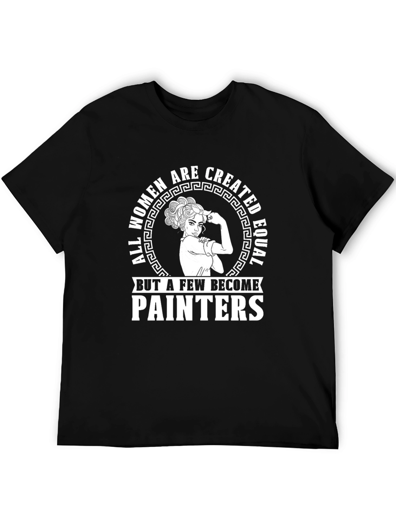 All Women Painters T-Shirt - Inspirational & Empowering