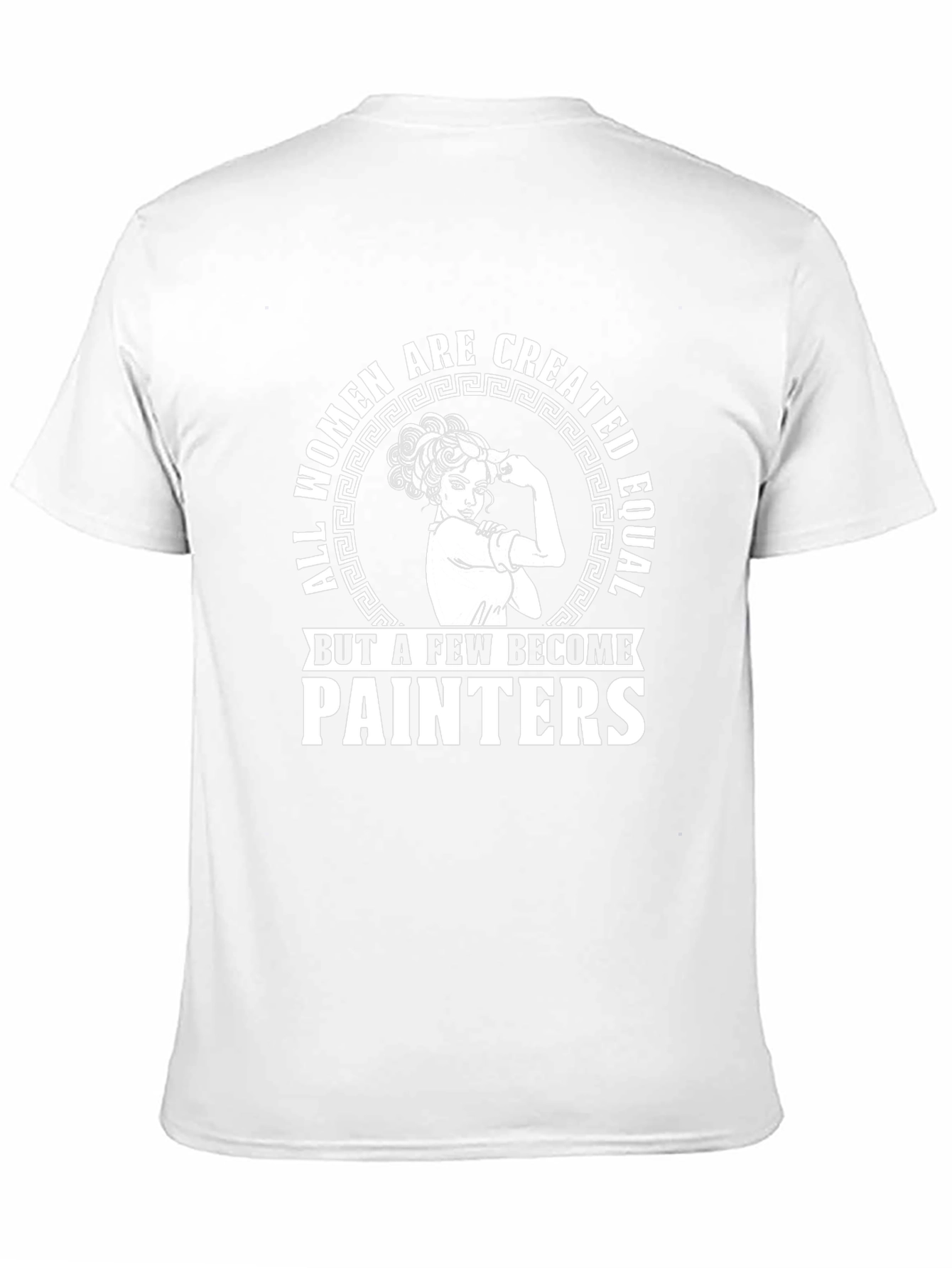 All Women Painters T-Shirt - Inspirational & Empowering