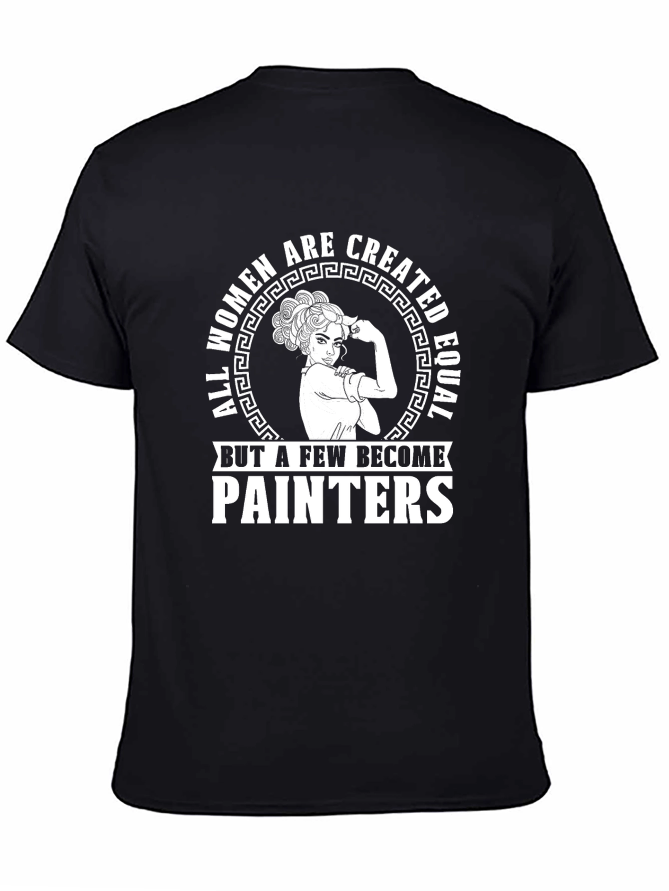 All Women Painters T-Shirt - Inspirational & Empowering