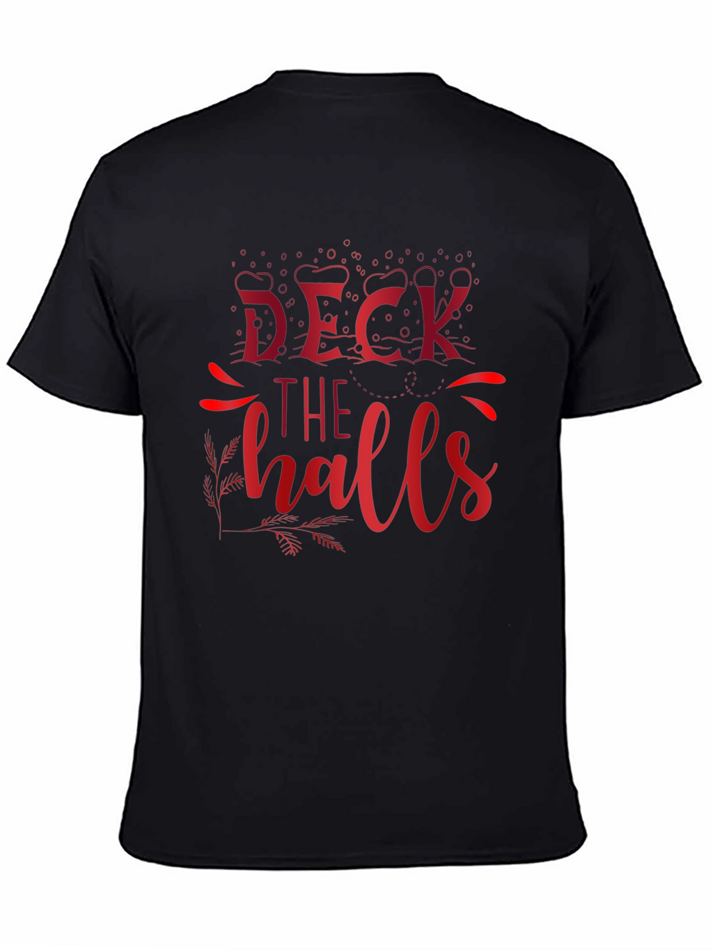 Deck The Halls Christmas T-Shirt