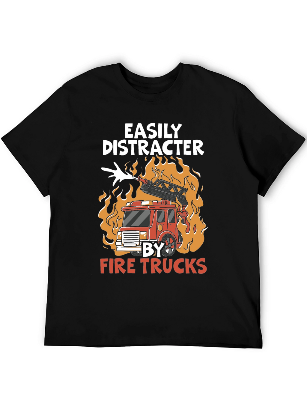 Easily Distracted By Fire Trucks T-Shirt