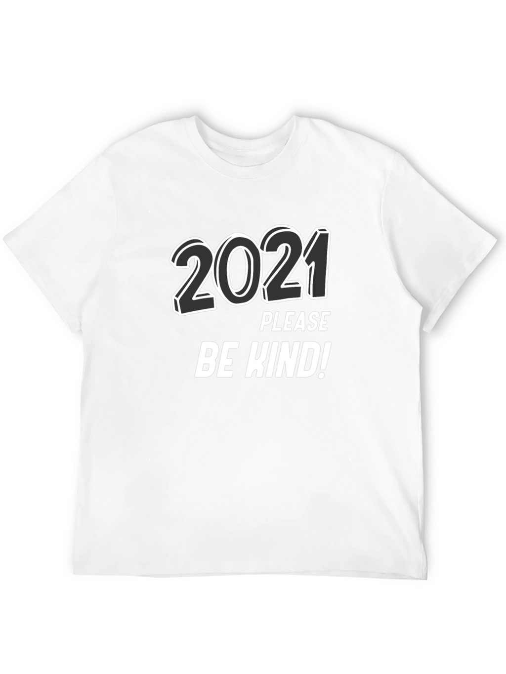 2021 Please Be Kind! Graphic Tee