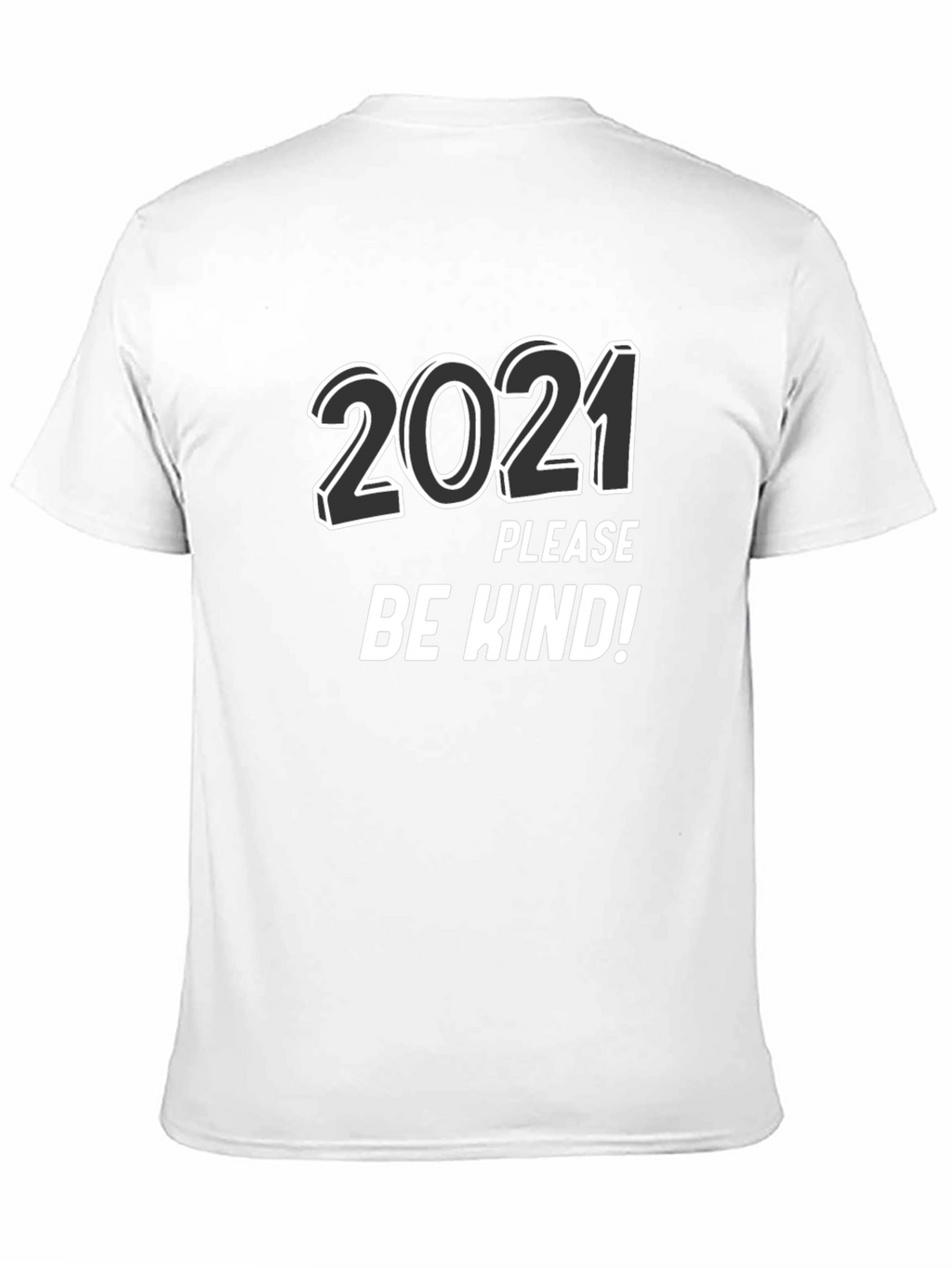 2021 Please Be Kind! Graphic Tee