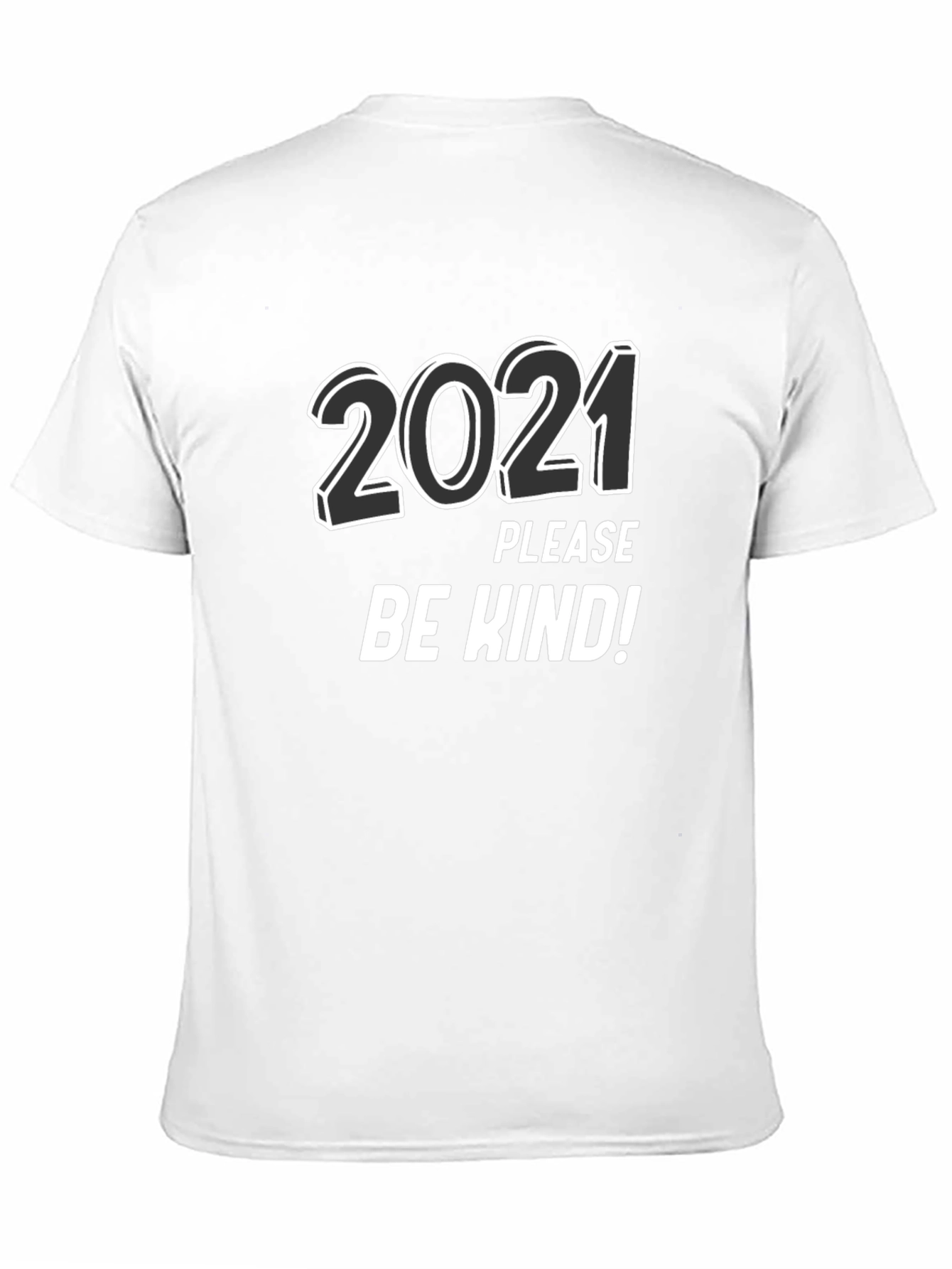 2021 Please Be Kind! Graphic Tee