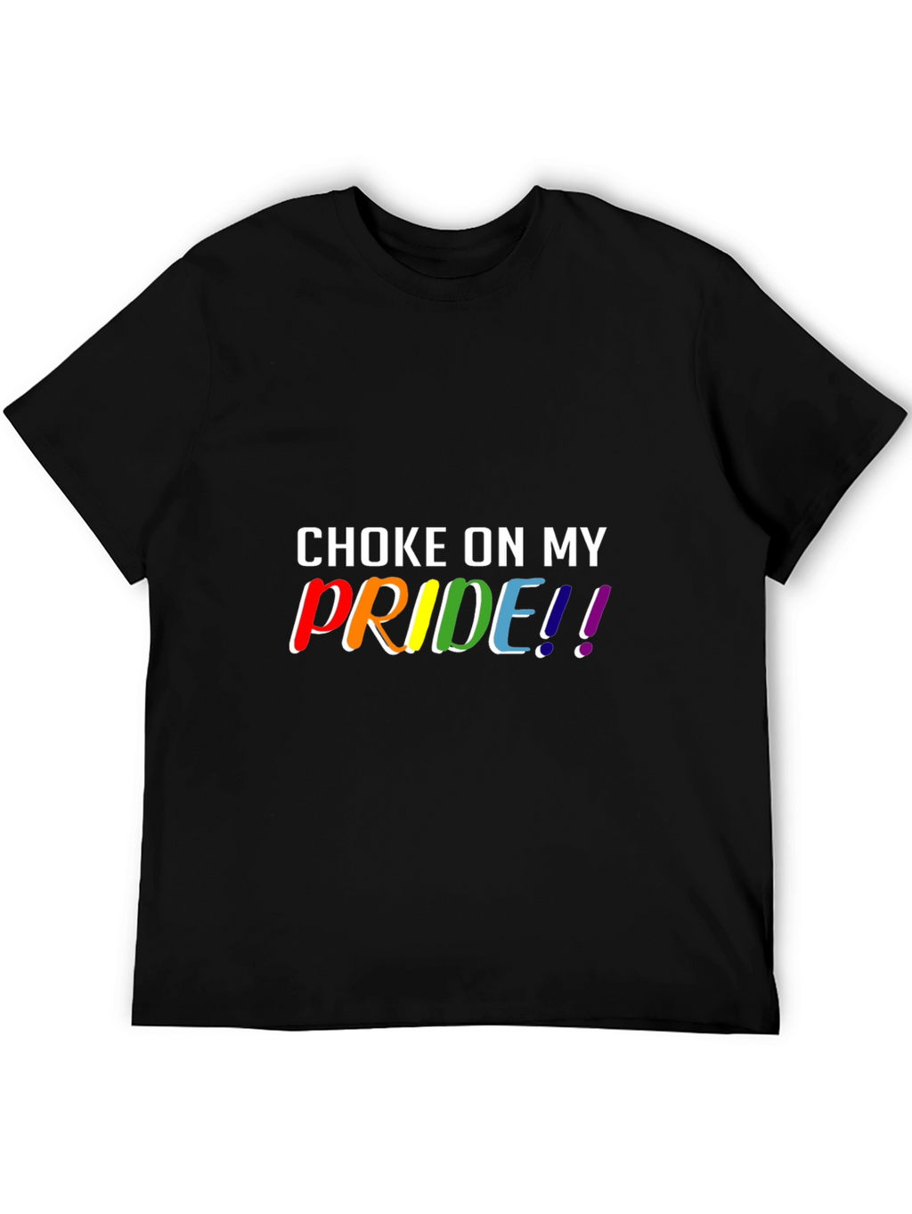 Choke On My Pride Graphic Tee