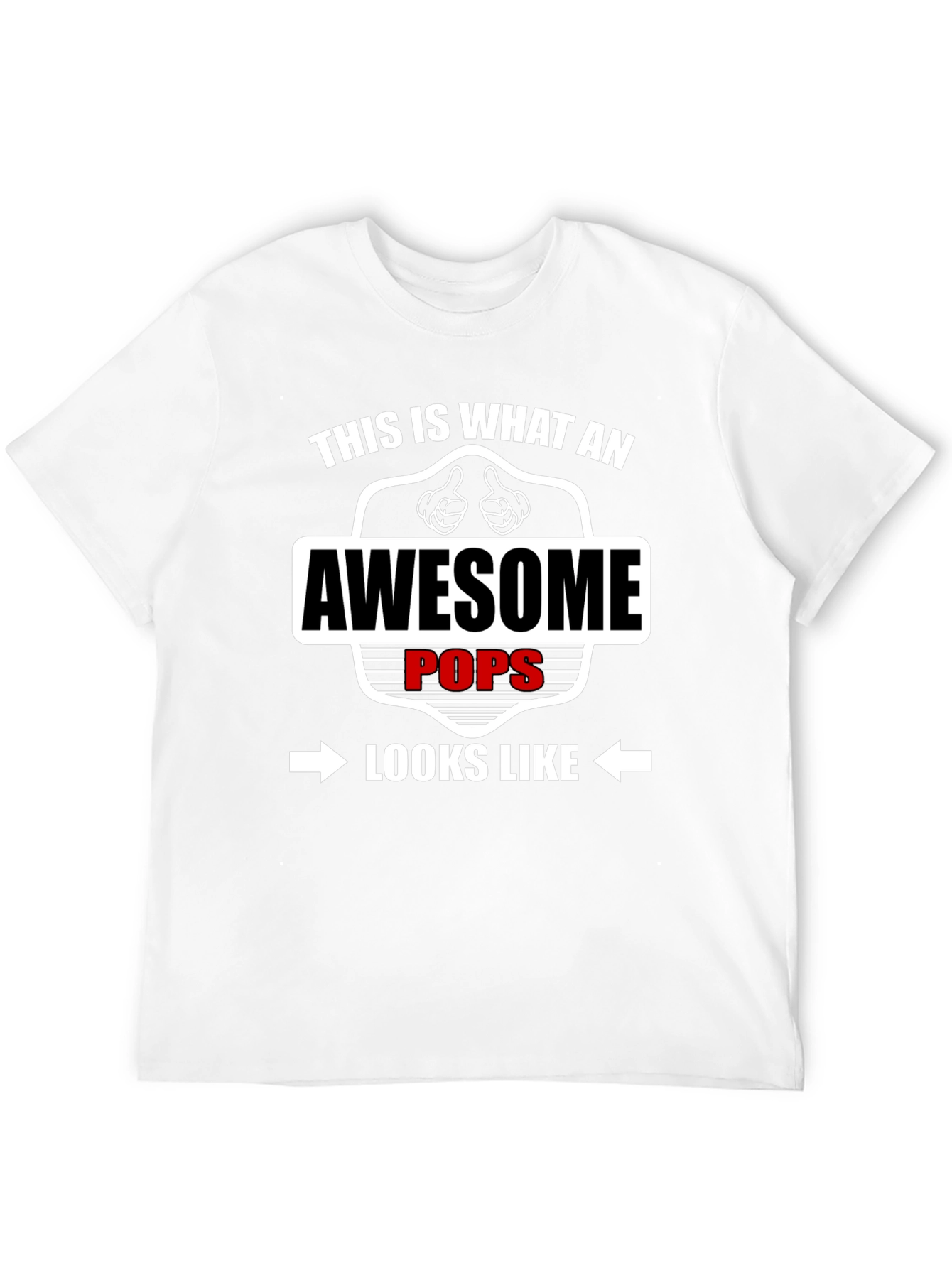 Awesome Pops T-Shirt - This is What An Awesome Pops Looks Like