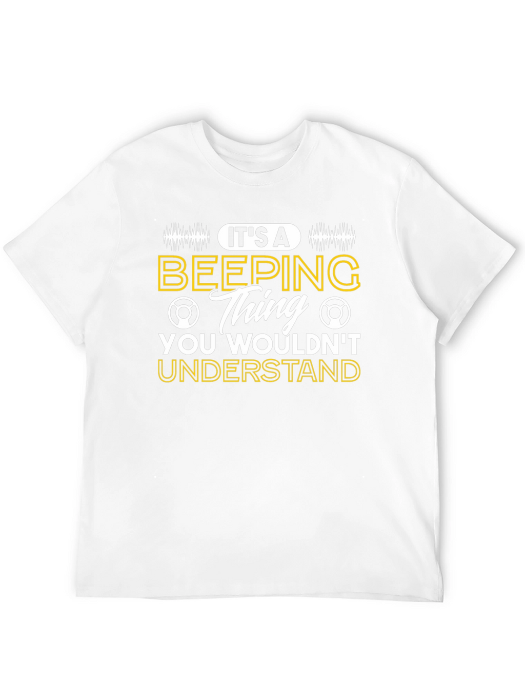 Its A Beeping Thing Graphic T-Shirt