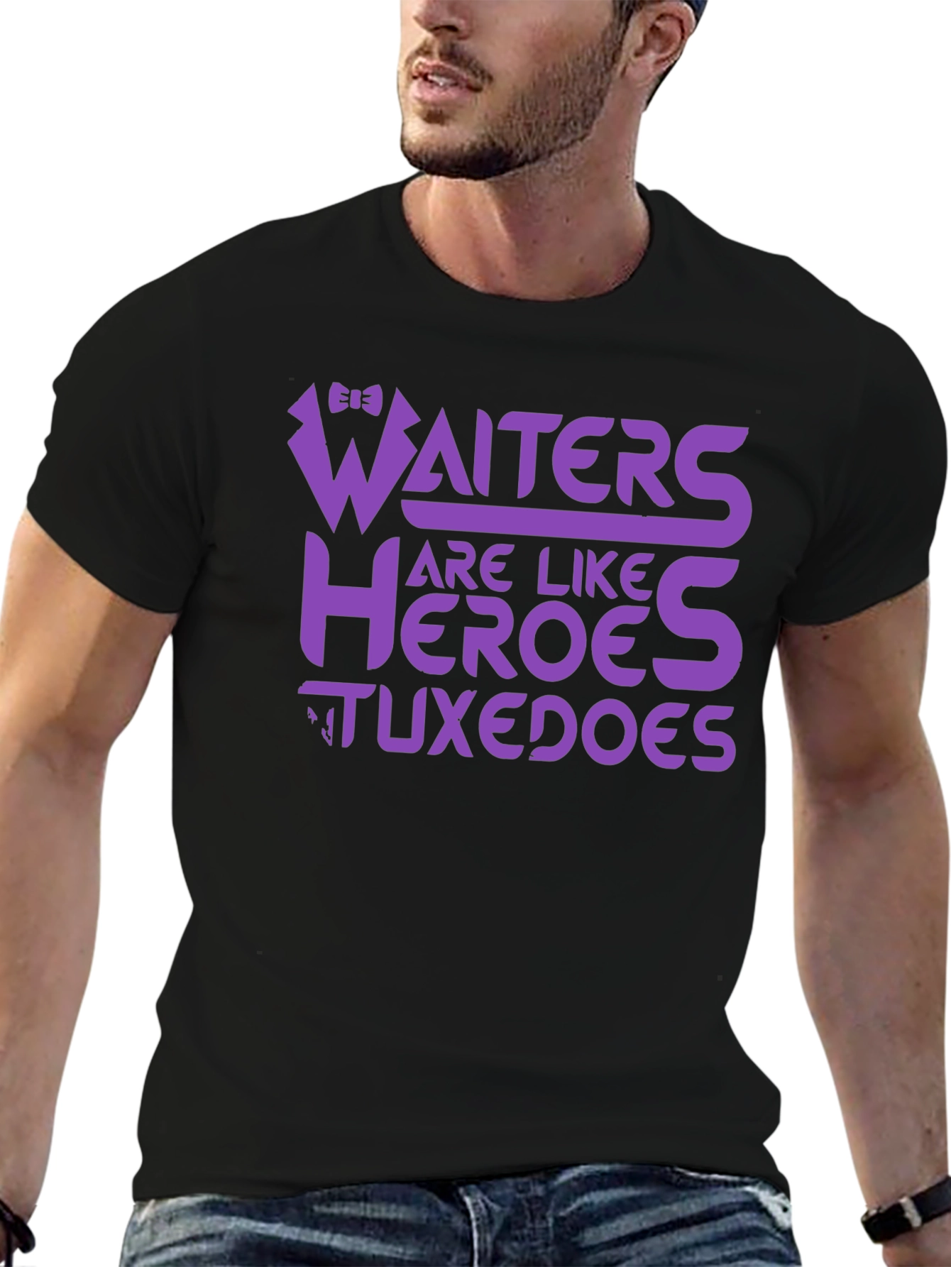 Waiters Are Like Heroes Tuxedos Graphic Tee