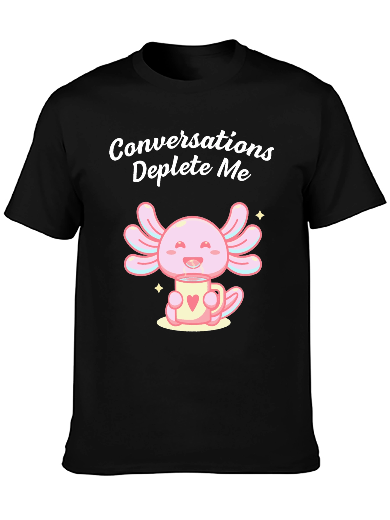 Conversations Deplete Me Axolotl T-Shirt