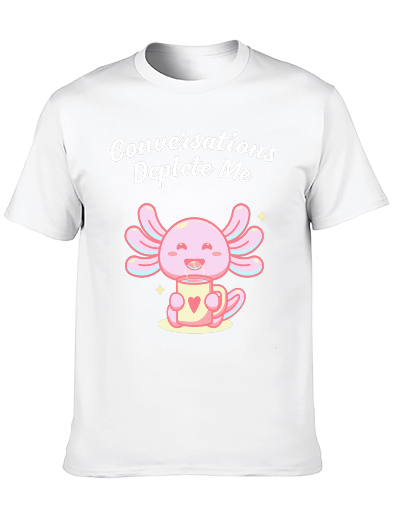 Conversations Deplete Me Axolotl T-Shirt