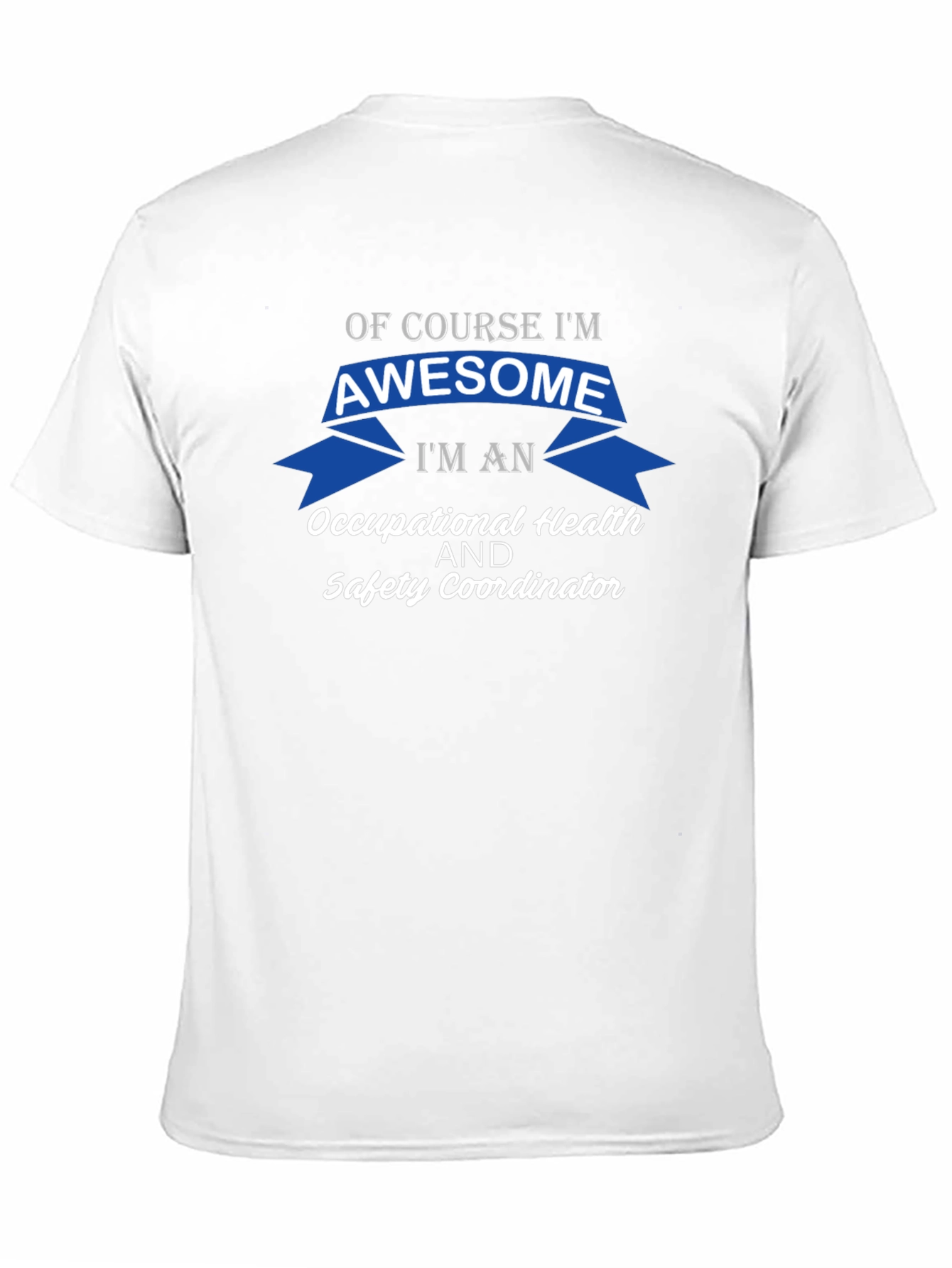 Awesome Occupational Health & Safety Coordinator T-Shirt
