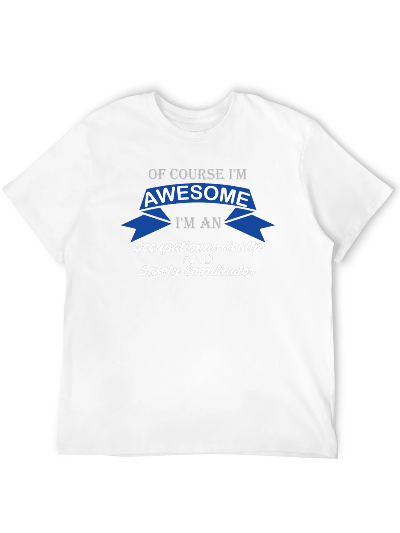 Awesome Occupational Health & Safety Coordinator T-Shirt