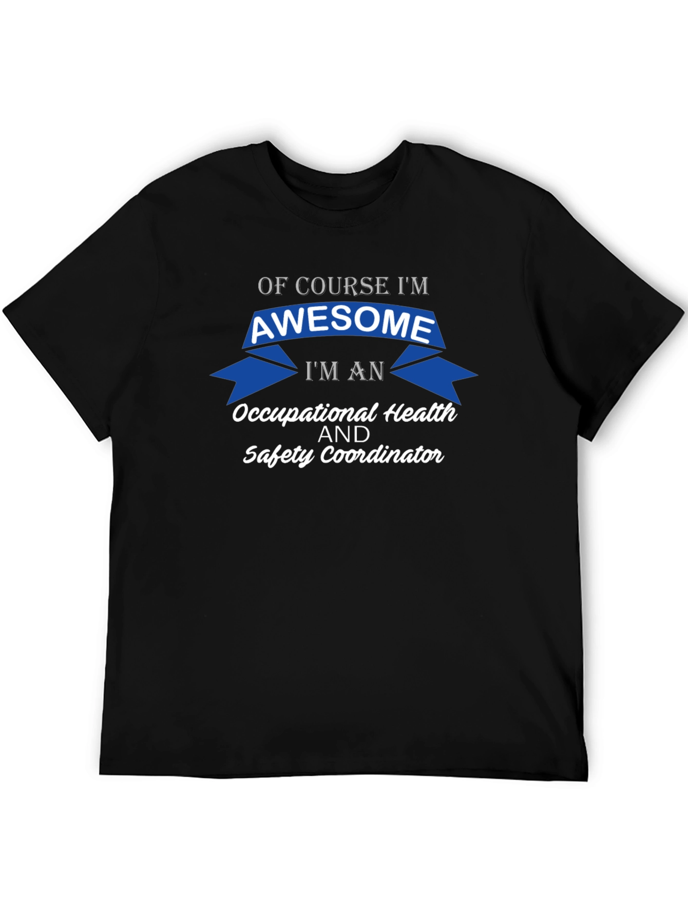 Awesome Occupational Health & Safety Coordinator T-Shirt