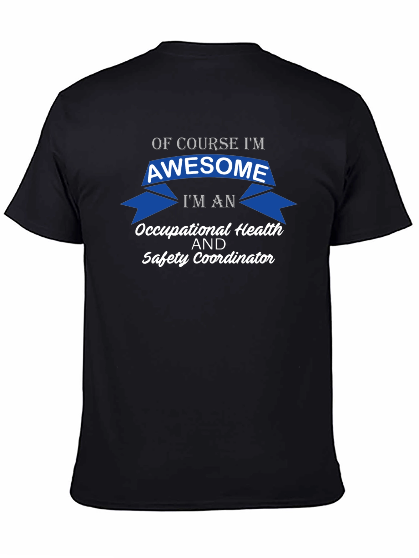 Awesome Occupational Health & Safety Coordinator T-Shirt