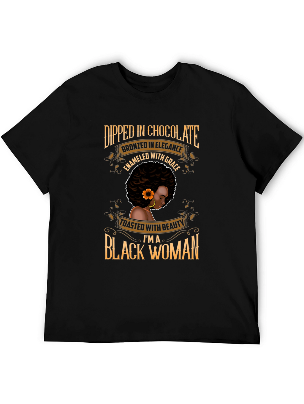 Dipped in Chocolate Black Woman T-Shirt