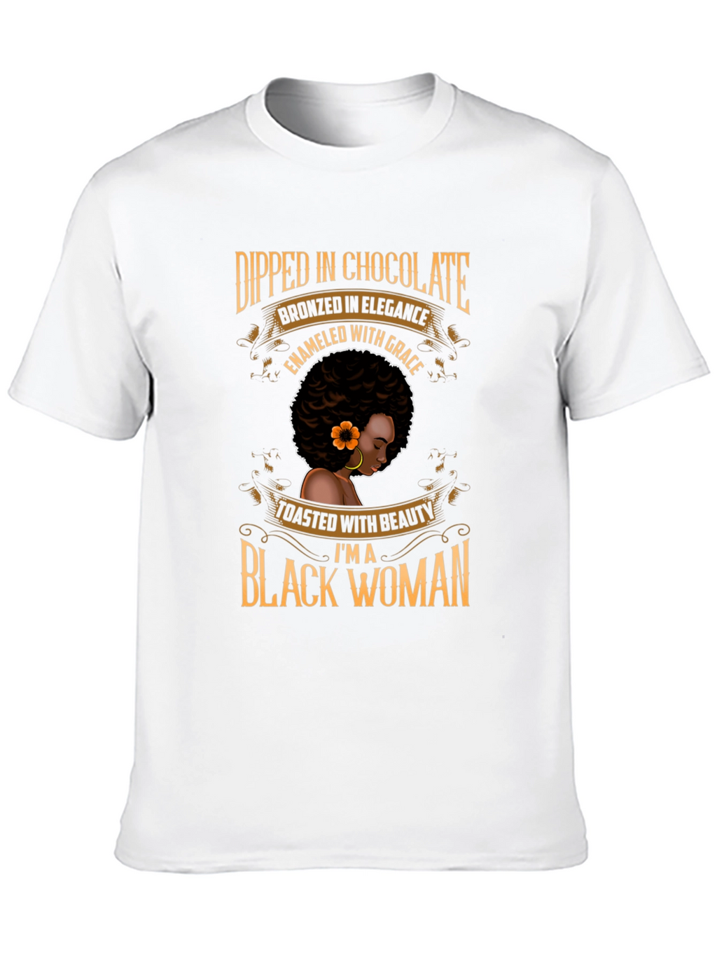 Dipped in Chocolate Black Woman T-Shirt