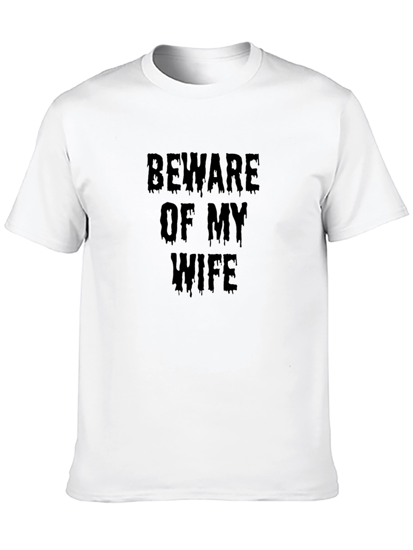 Beware of My Wife Funny Mens T-Shirt