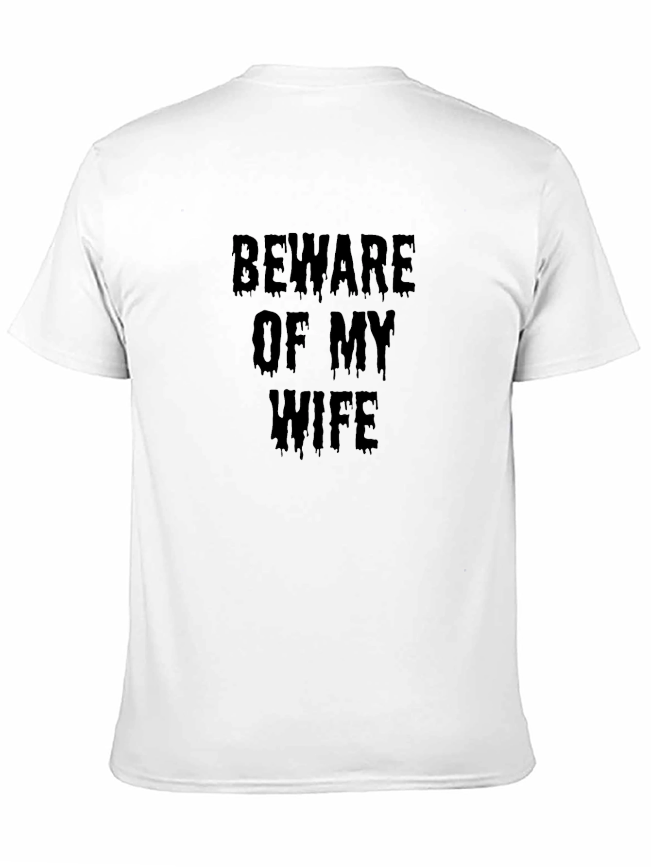 Beware of My Wife Funny Mens T-Shirt