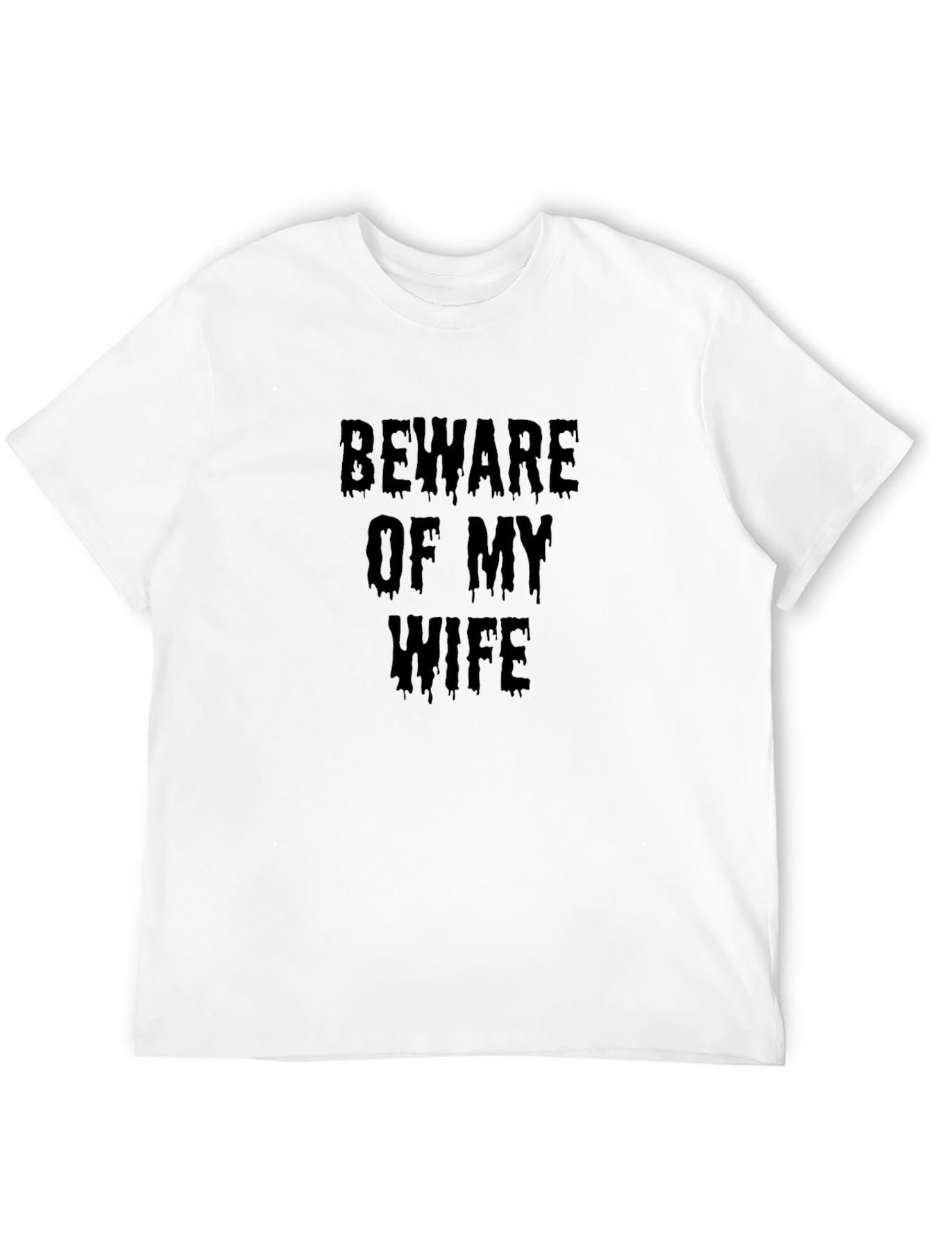 Beware of My Wife Funny Mens T-Shirt