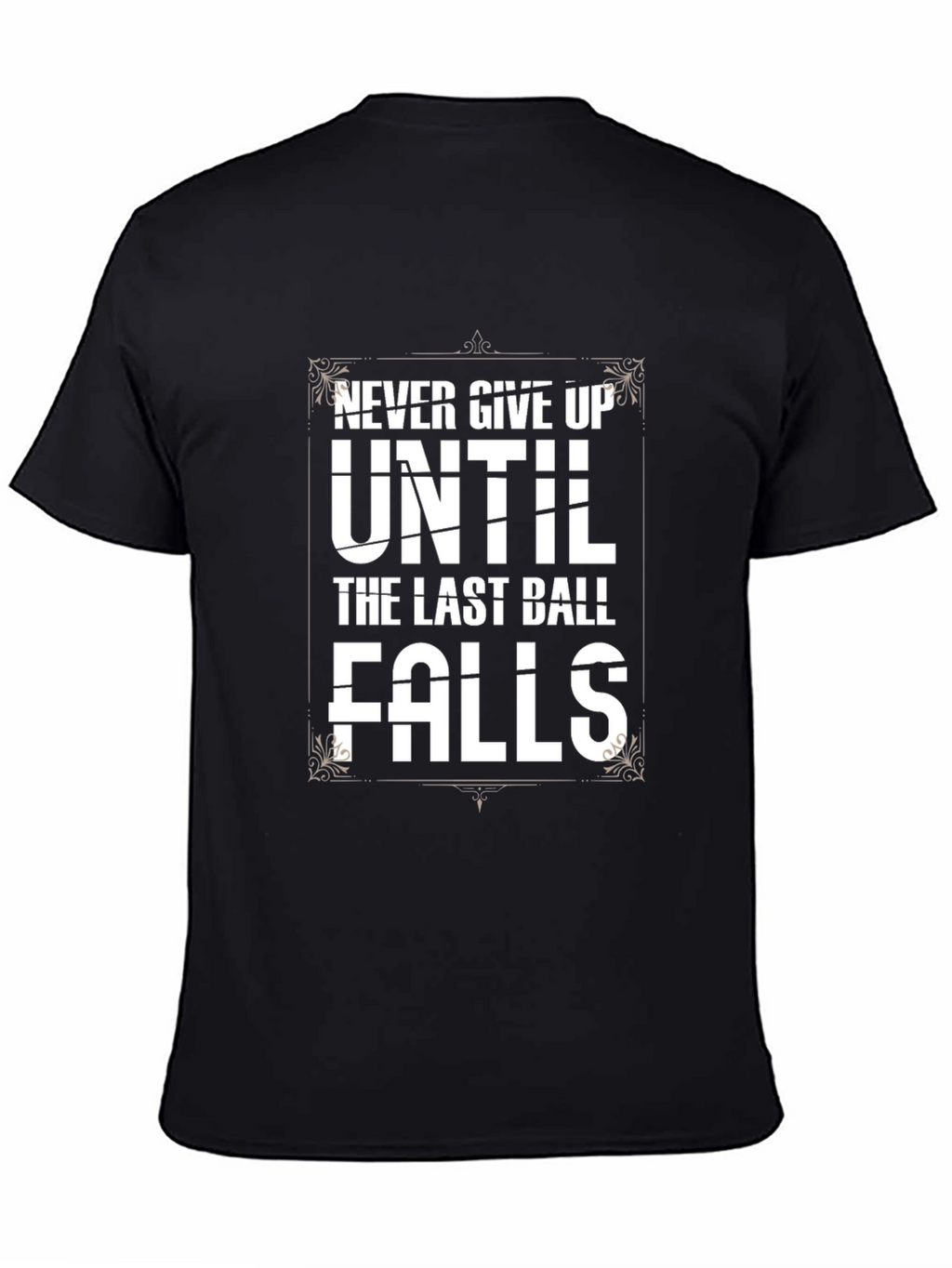 Never Give Up Mens Graphic Tee