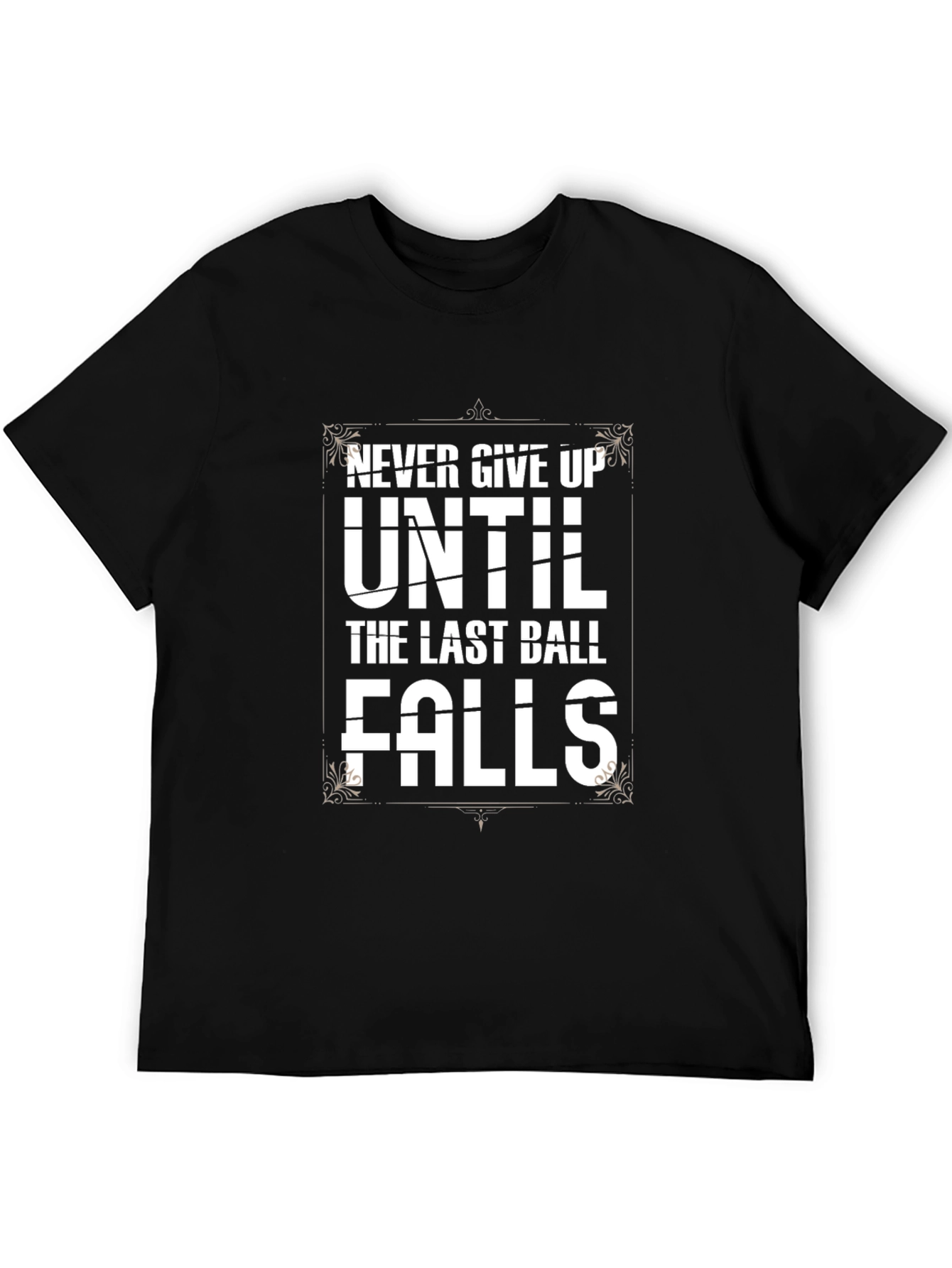 Never Give Up Mens Graphic Tee
