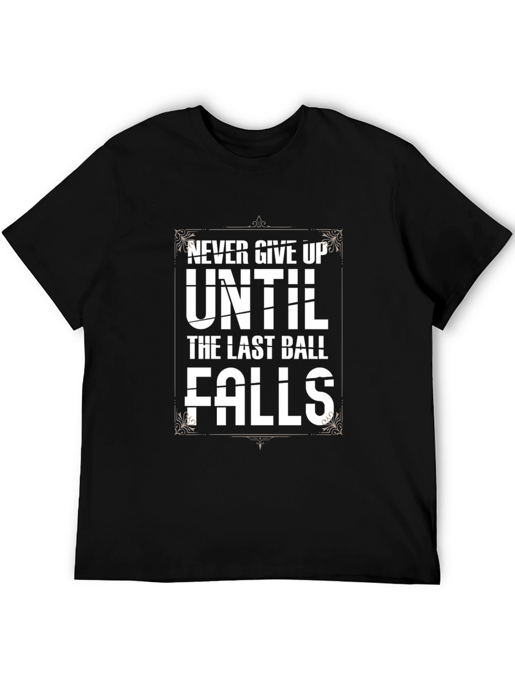 Never Give Up Mens Graphic Tee