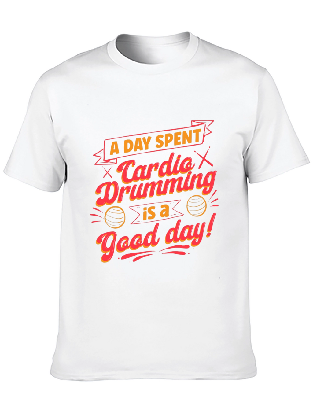 Cardio Drumming T-Shirt - Good Day Tee
