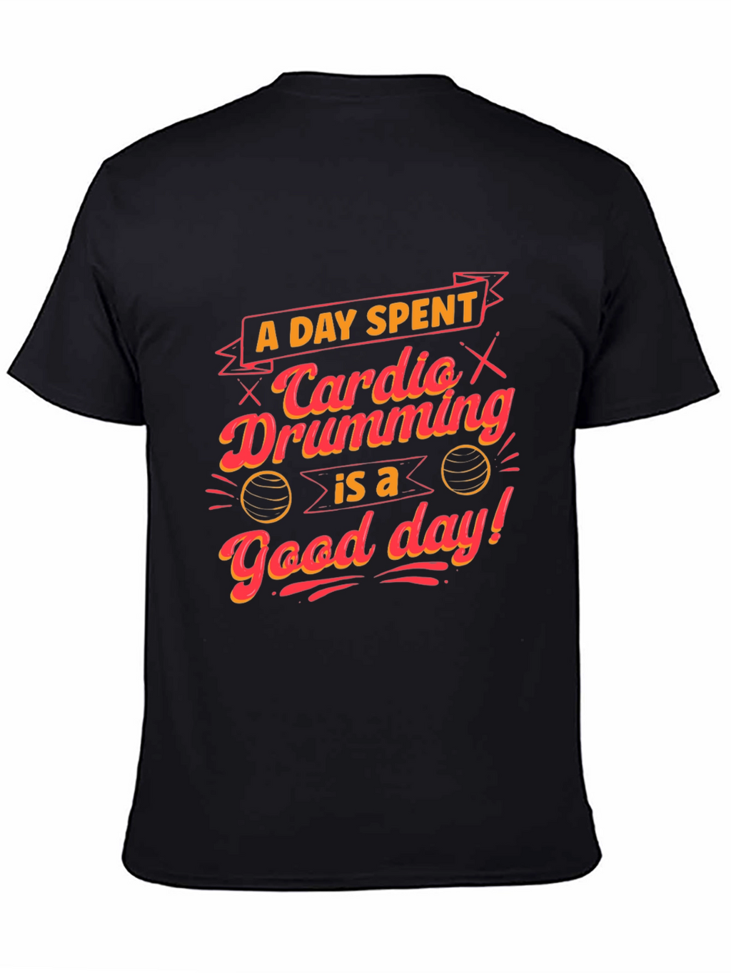 Cardio Drumming T-Shirt - Good Day Tee