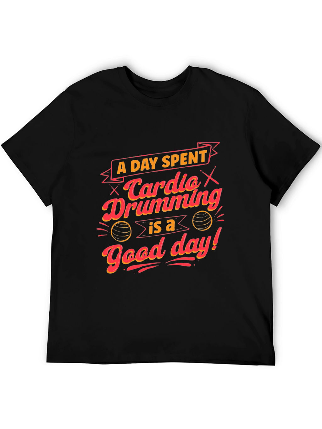Cardio Drumming T-Shirt - Good Day Tee