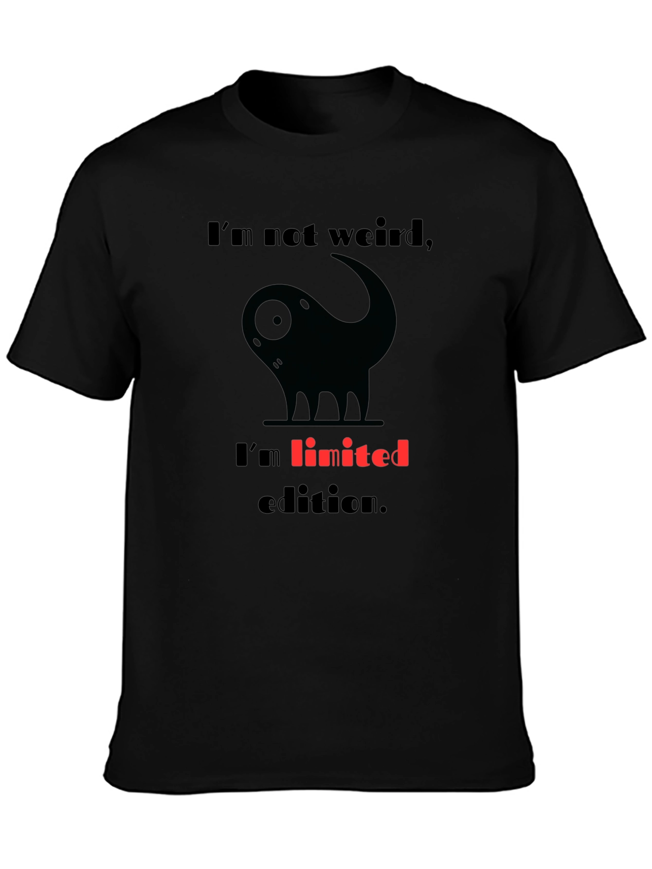 Funny Im Not Weird Graphic T-Shirt