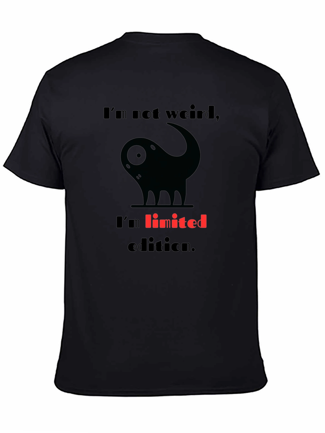 Funny Im Not Weird Graphic T-Shirt
