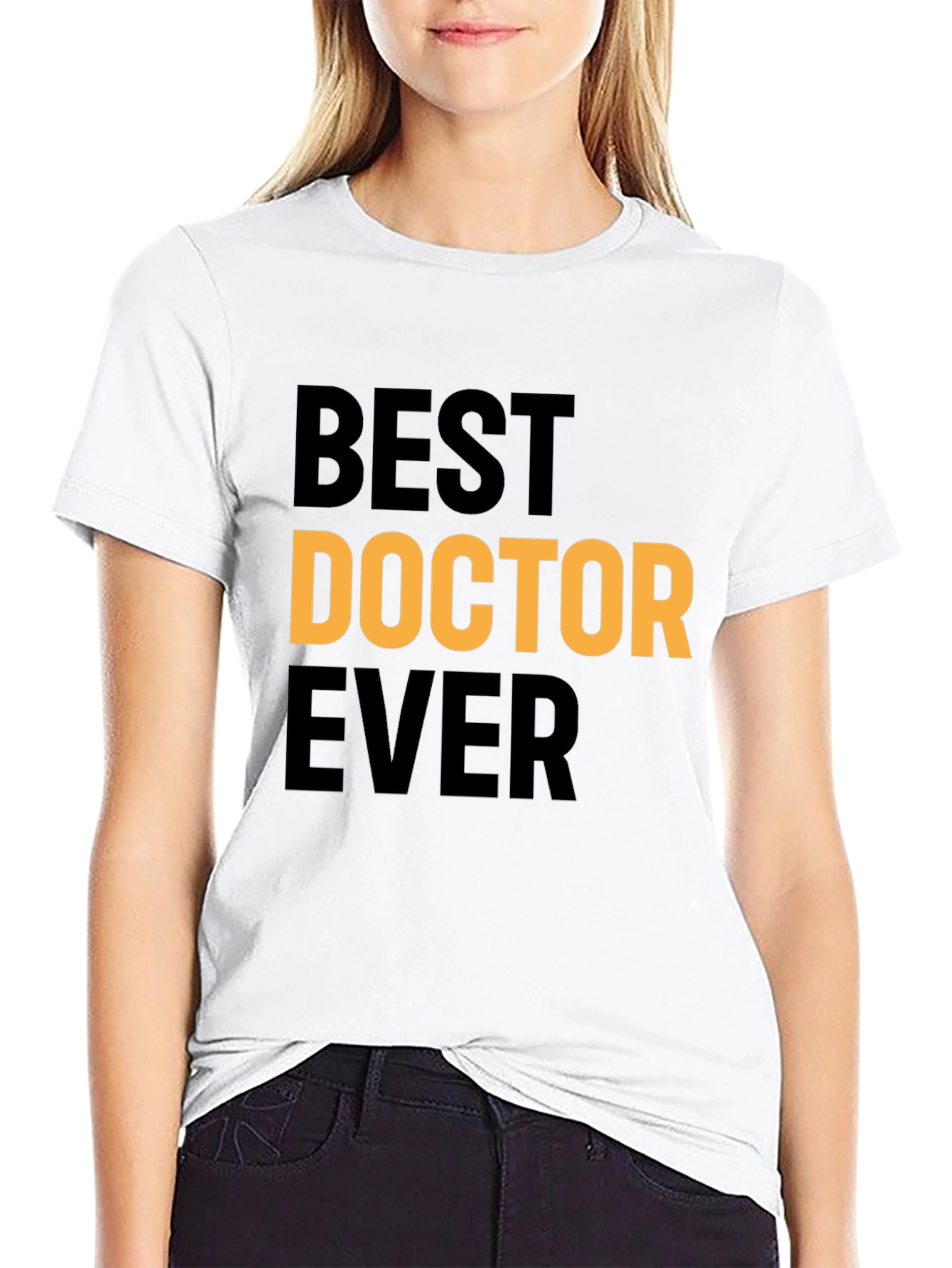 Best Doctor Ever T-Shirt - Gift for Physicians